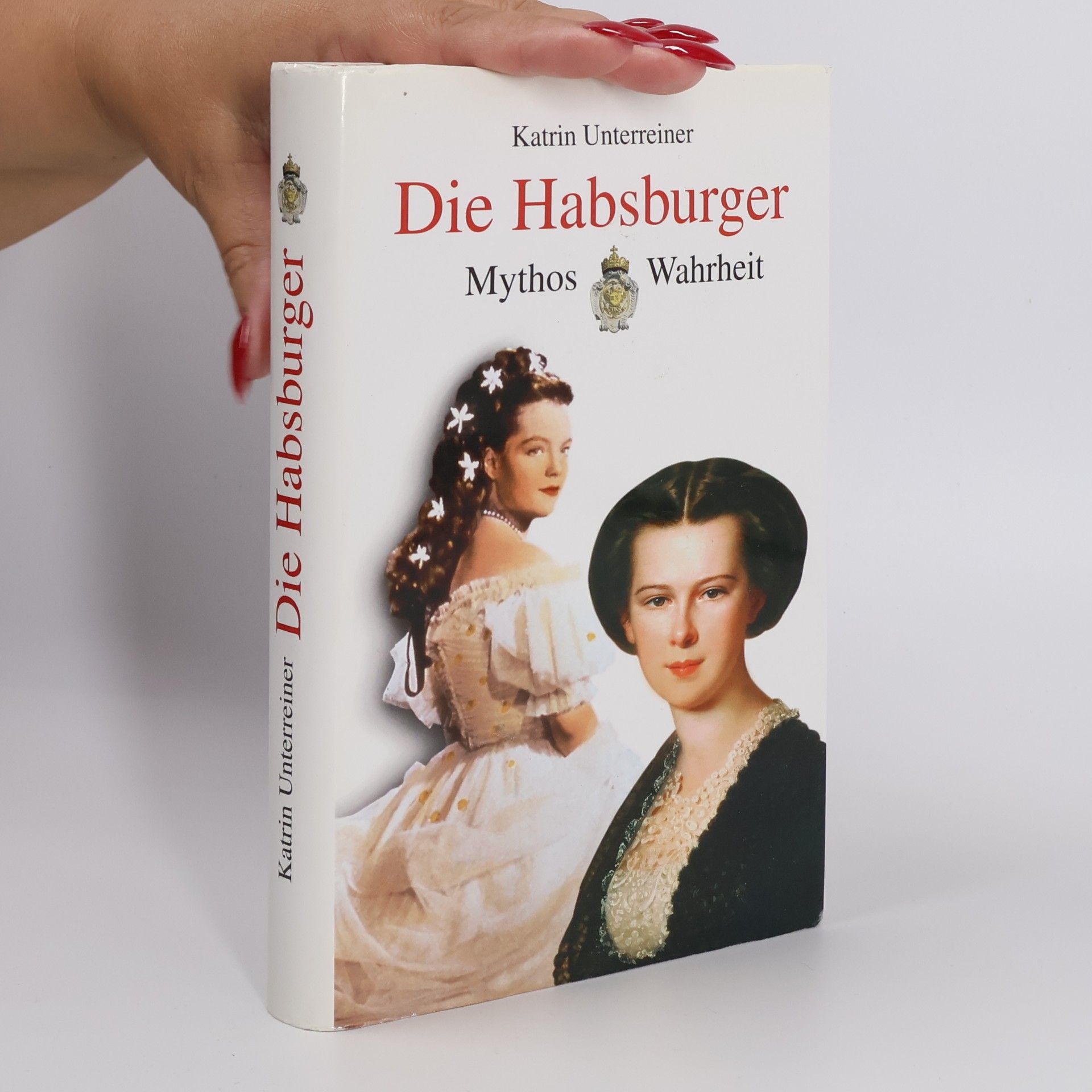 Katrin Unterreiner Die Habsburger