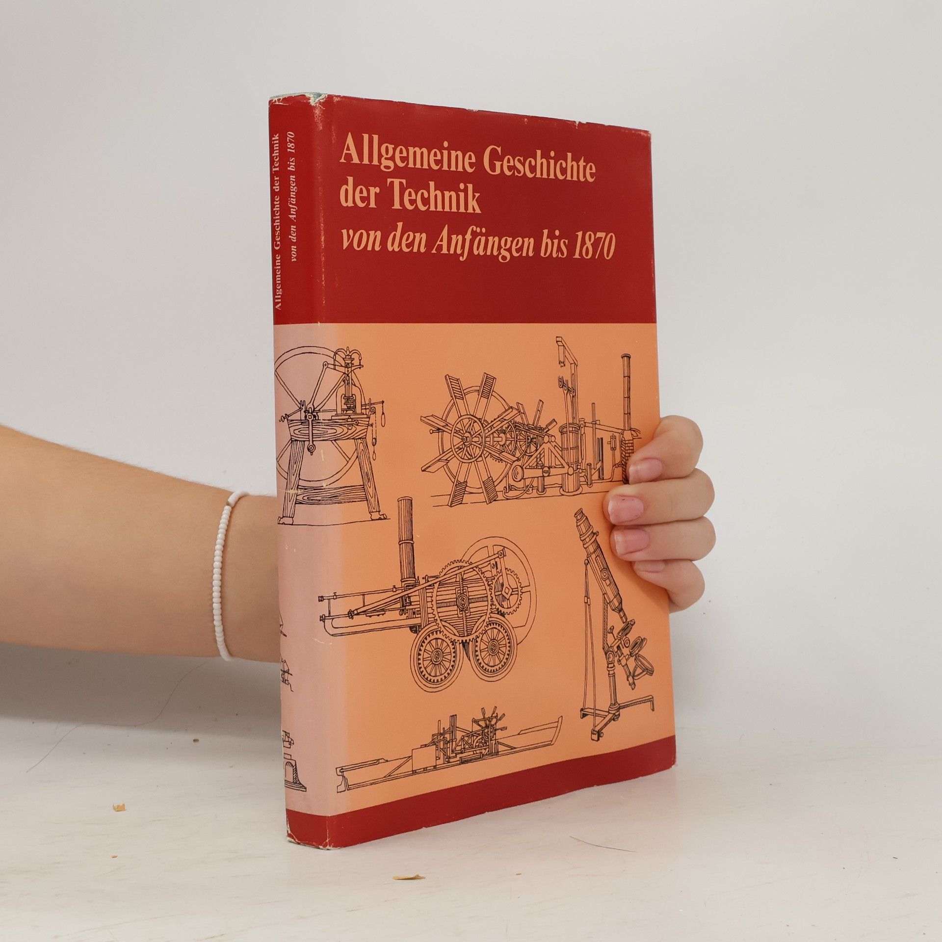 Autorenkollektiv Allgemeine Geschichte der Technik. Von den Anfängen bis 1870