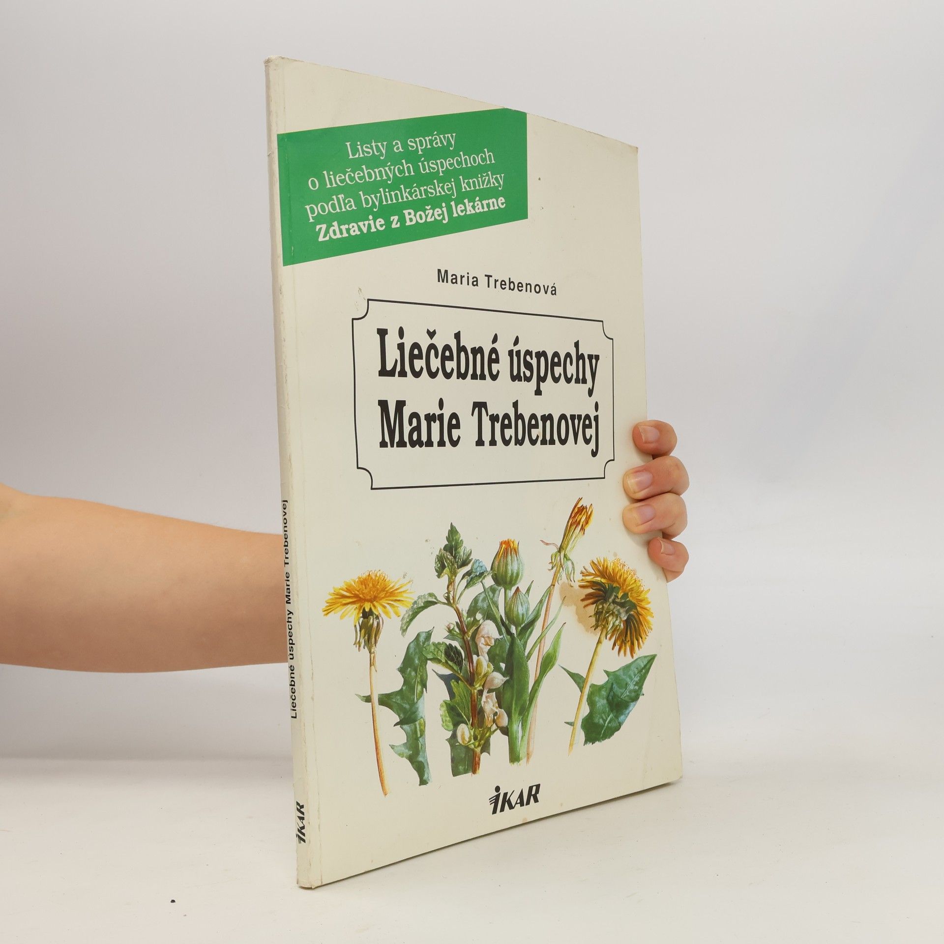 Maria Treben Liečebné úspechy Marie Trebenovej