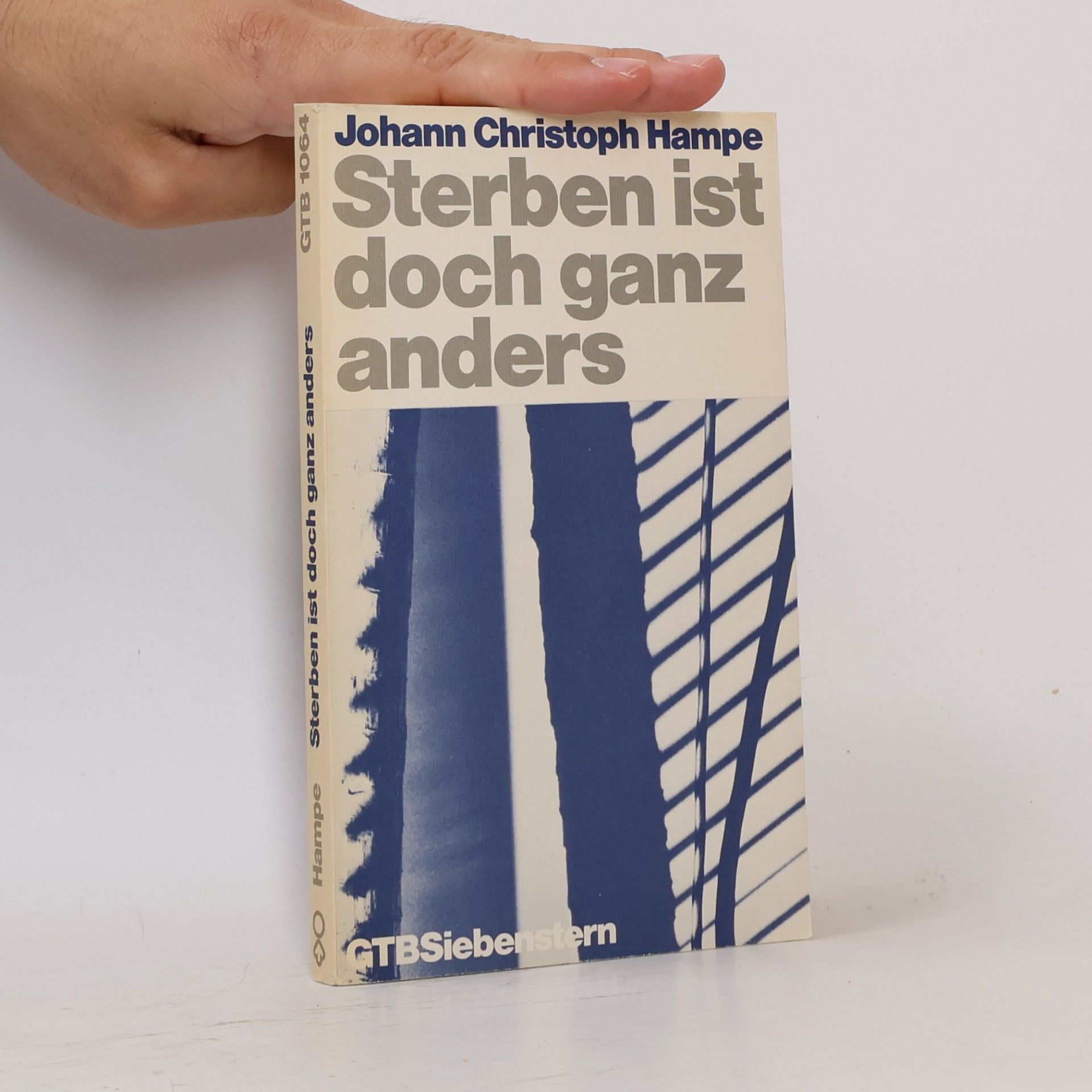 Johann Christoph Hampe Sterben ist doch ganz anders
