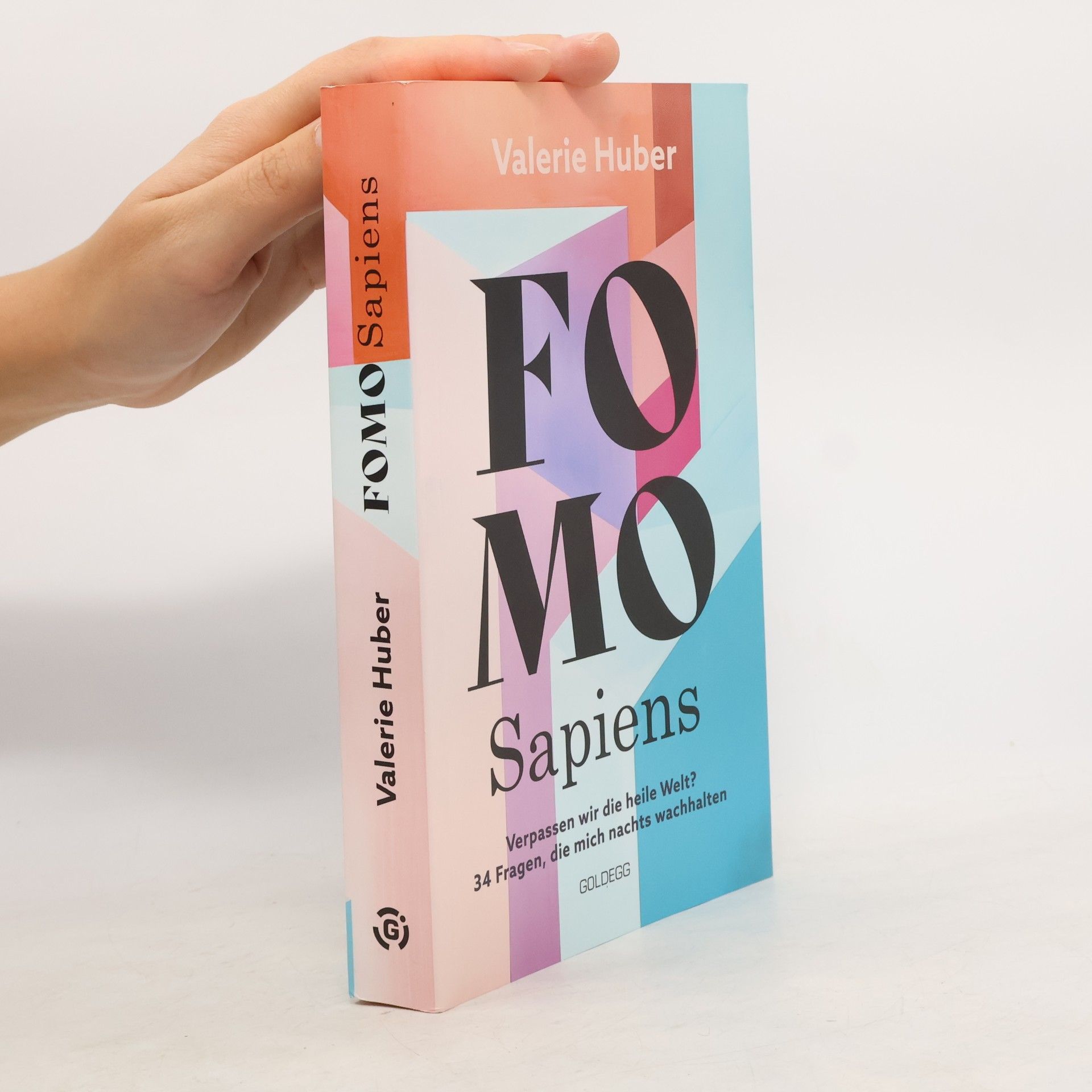 Valerie Huber FOMO Sapiens - Verpassen wir die heile Welt?