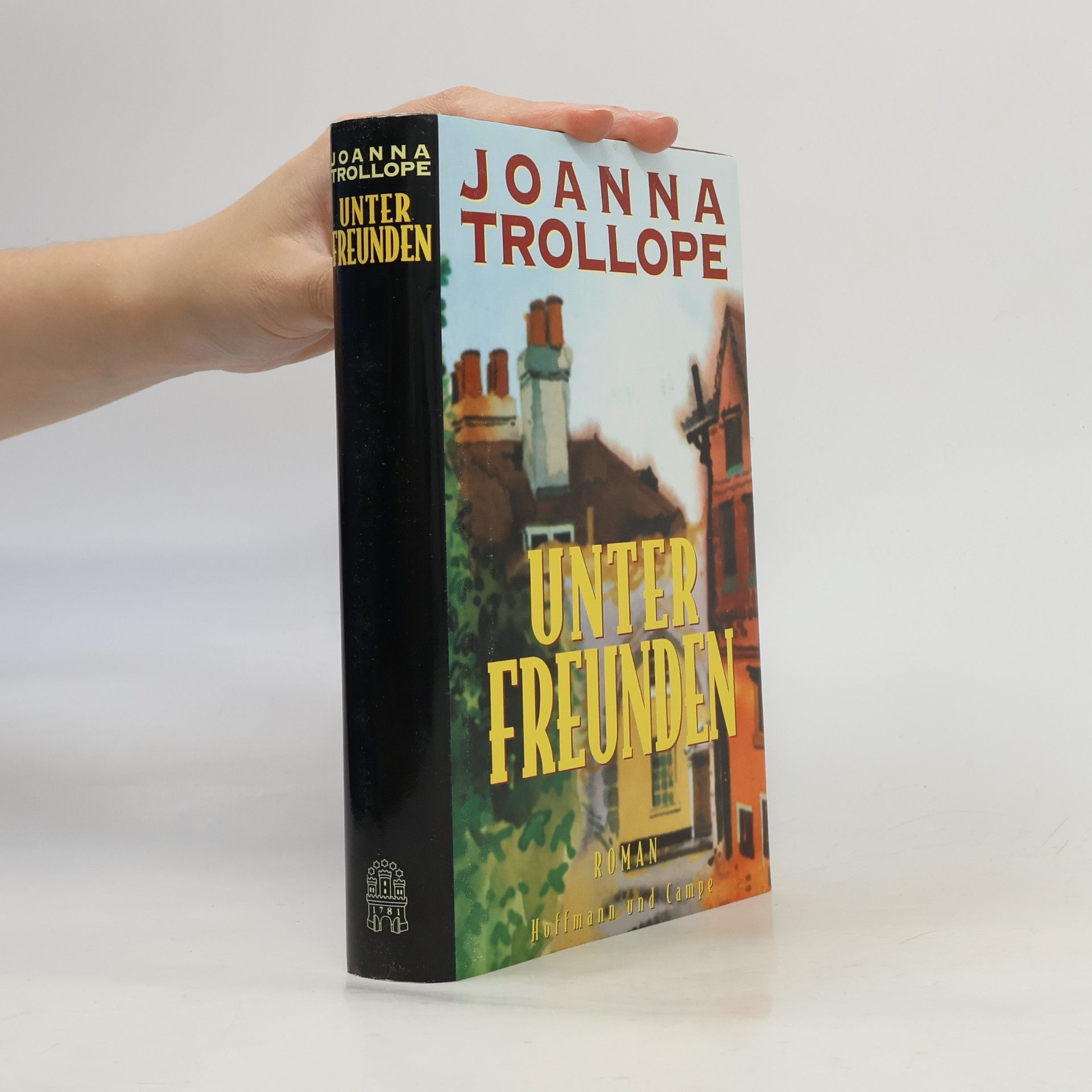 Joanna Trollope Unter Freunden