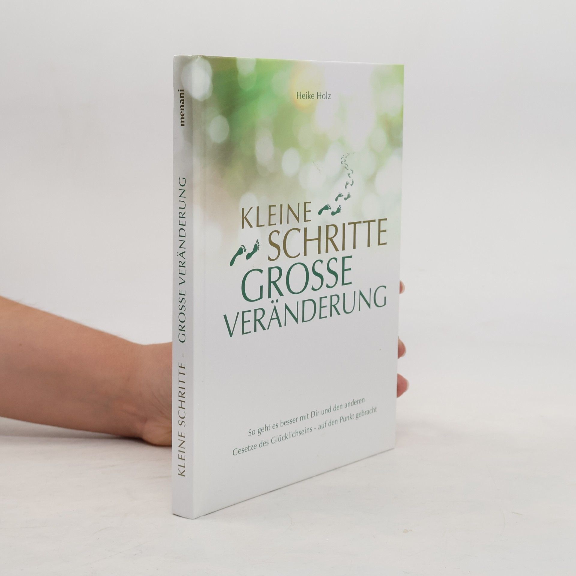 Heike Holz Kleine Schritte, große Veränderung