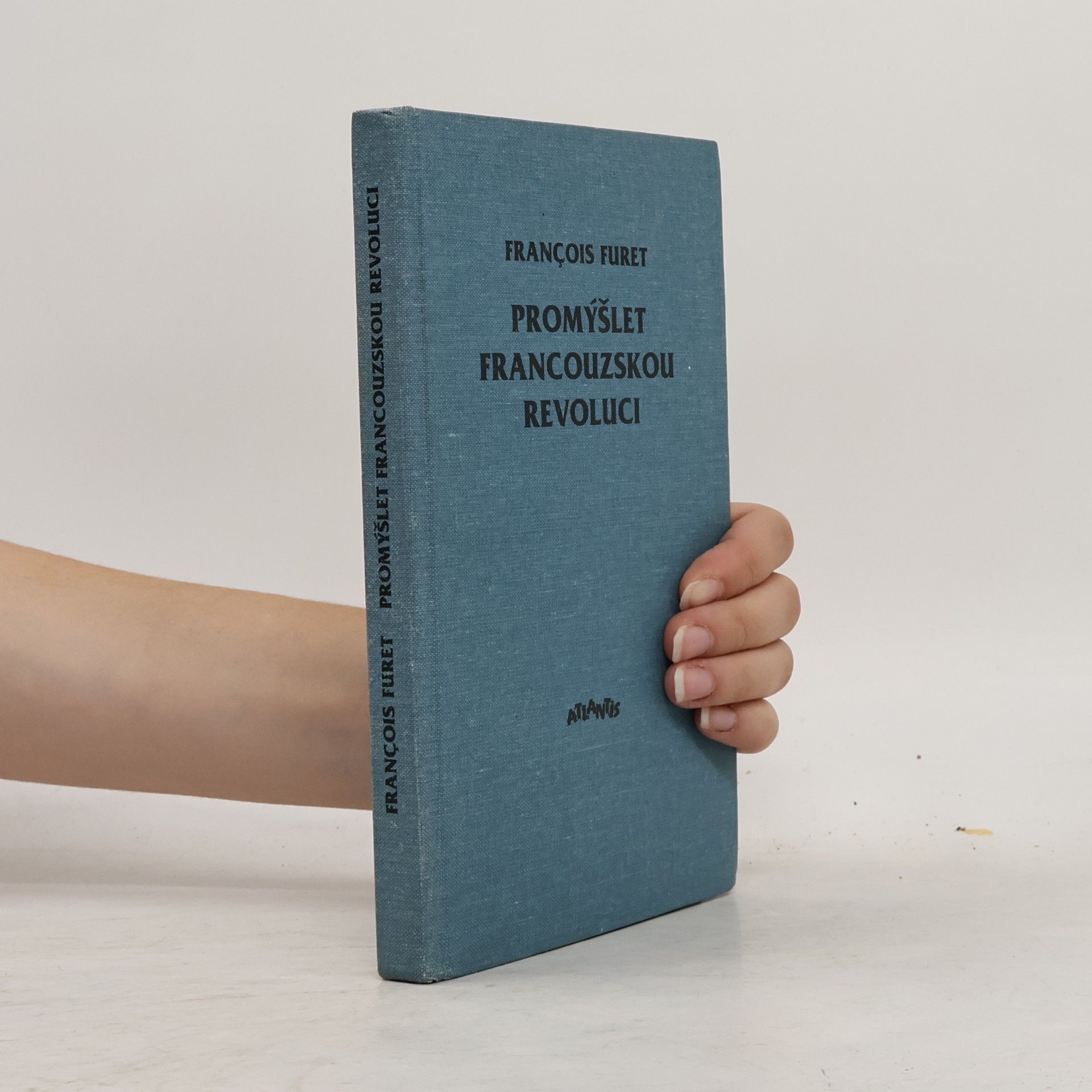 François Furet Promýšlet Francouzskou revoluci