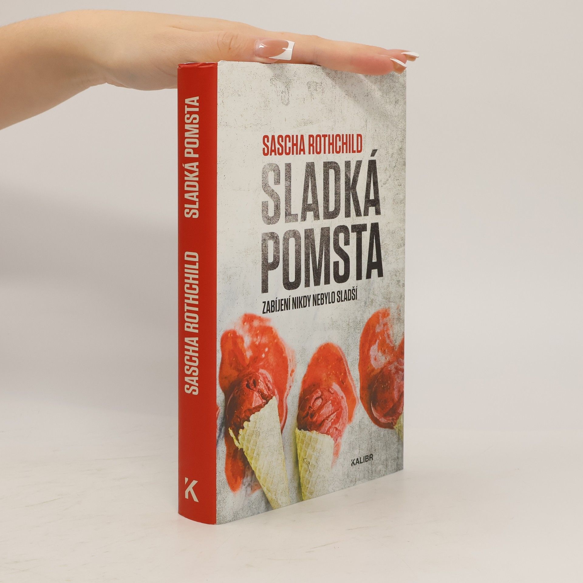 Sascha Rothchild Sladká pomsta