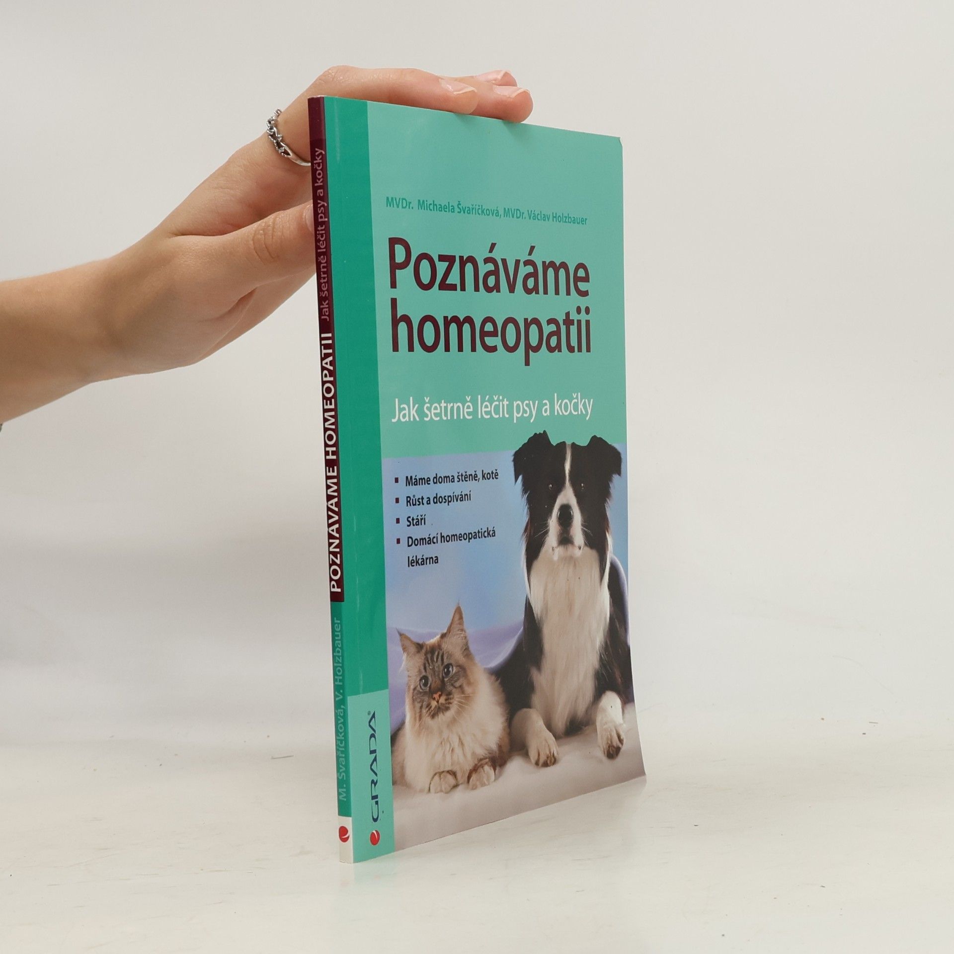 Václav Holzbauer Poznáváme homeopatii - Jak šetrně léčit psy a kočky