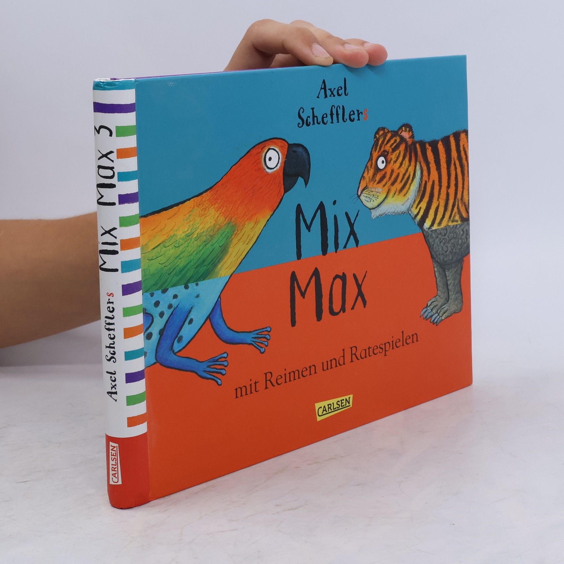 Axel Scheffler Axel Schefflers Mix Max mit Reimen und Ratespielen