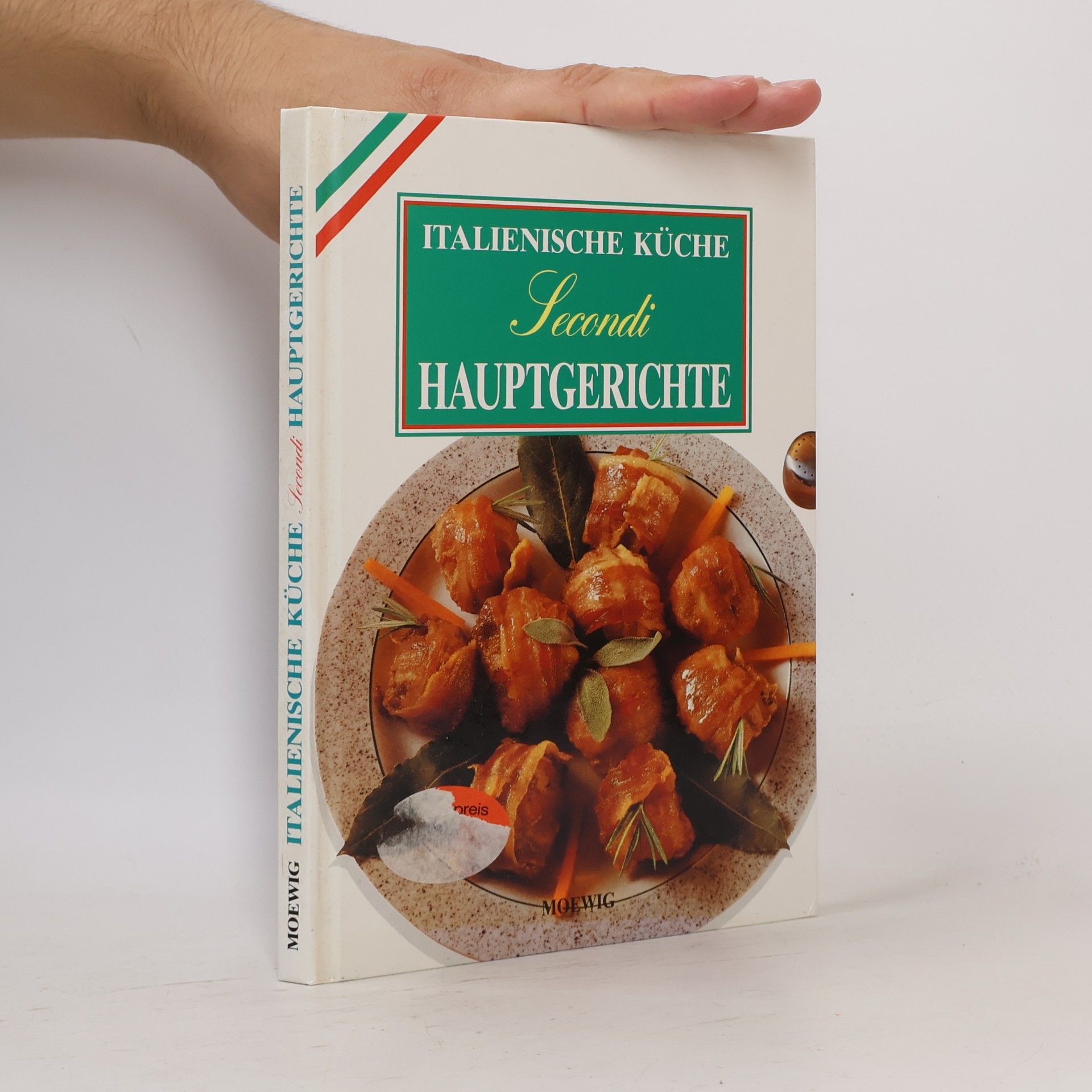 Autorenkollektiv Italienische Küche. Secondi Hauptgerichte