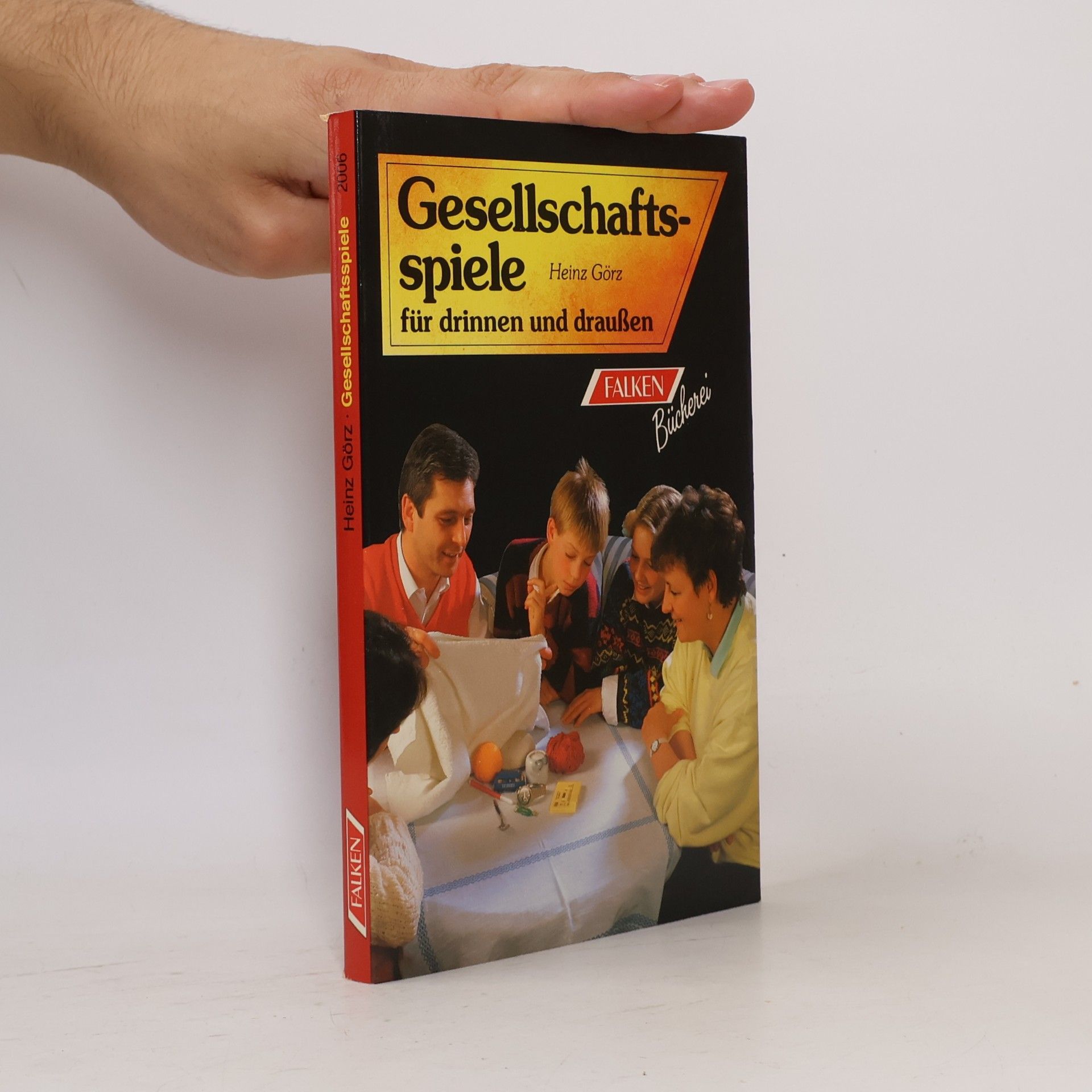 Heinz Görz Gesellschaftsspiele für drinnen und draussen