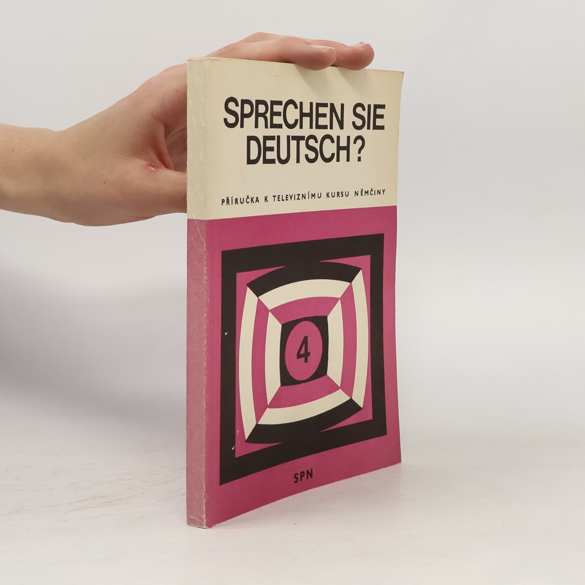 Bendová Veronika Sprechen Sie deutsch? Příručka k televiznímu kursu němčiny 4