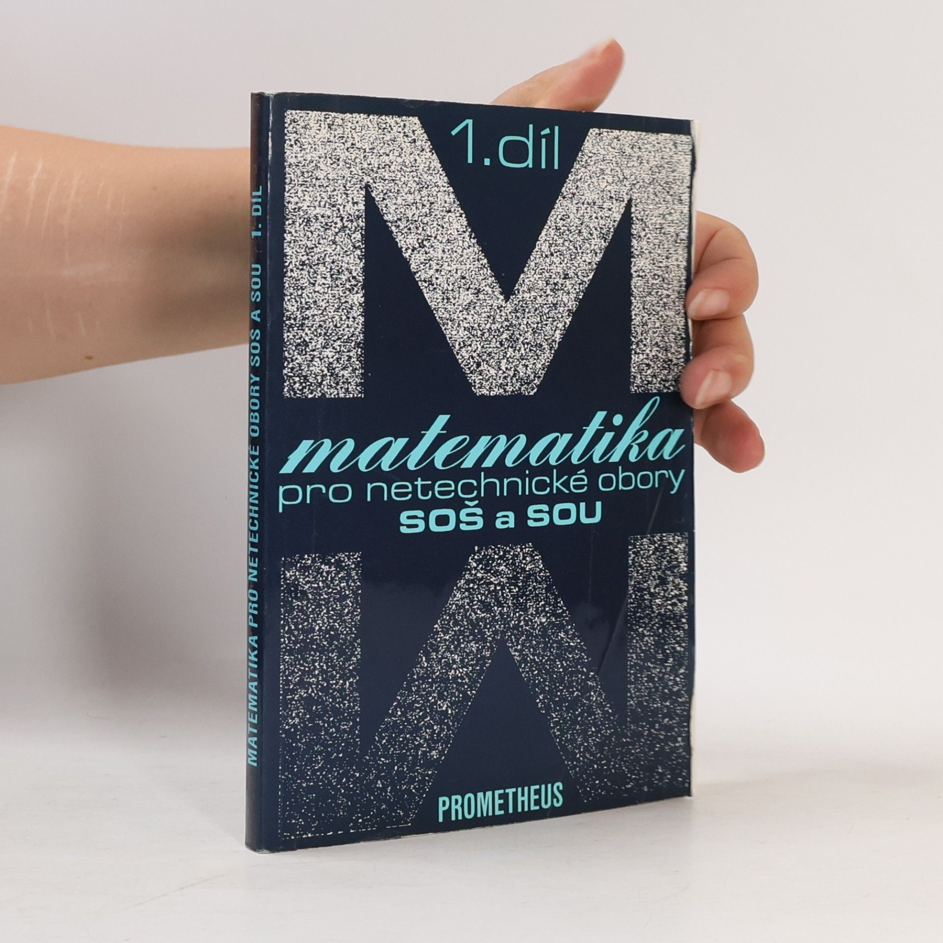 Emil Calda Matematika pro netechnické obory SOŠ a SOU. 1. díl
