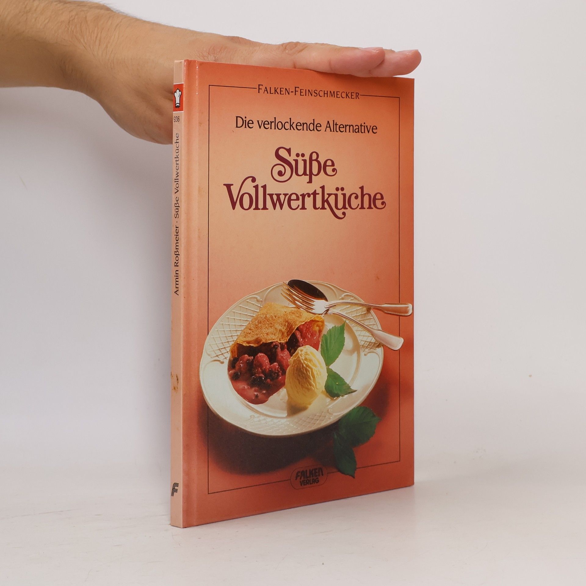 Armin Roßmeier Süsse Vollwertküche