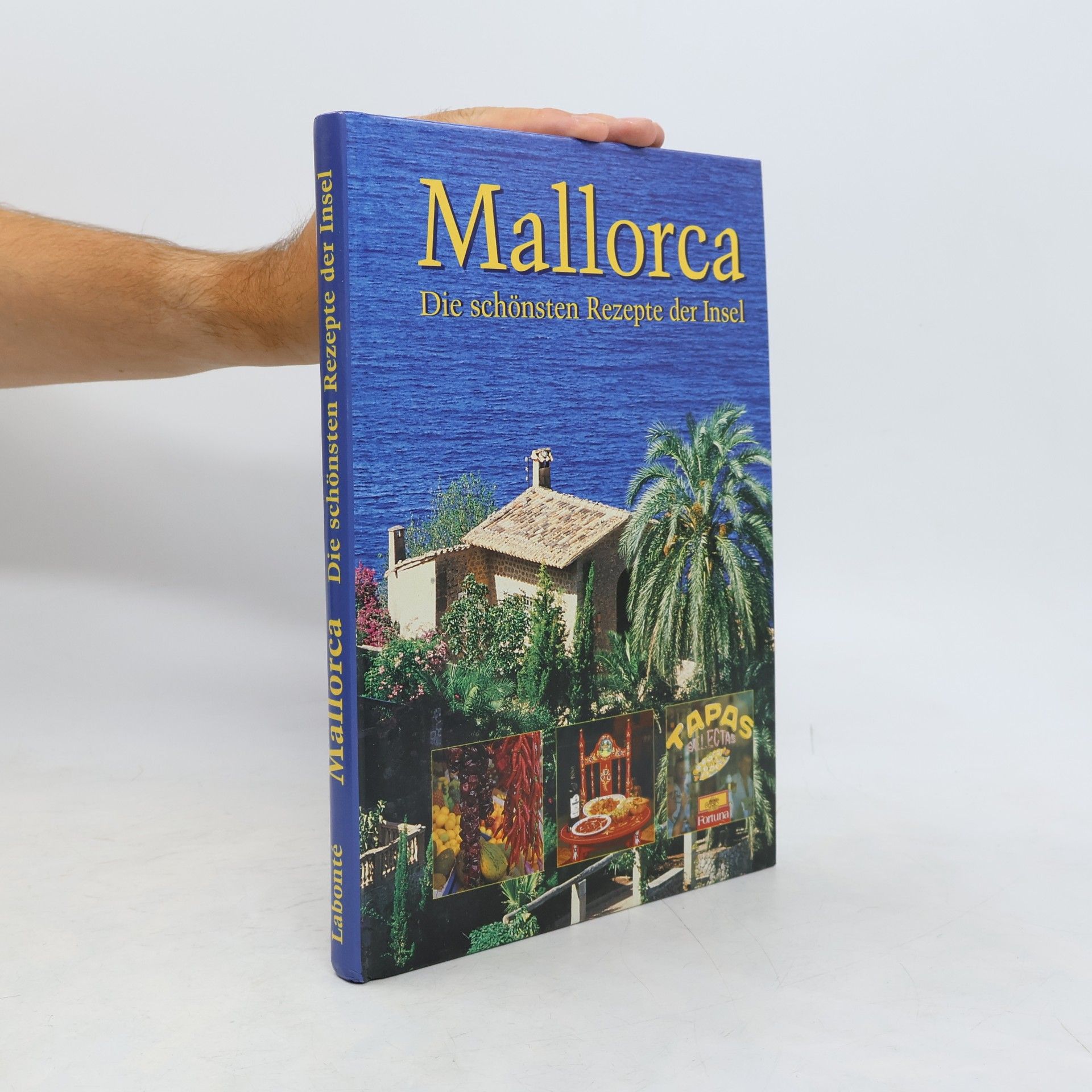 Autorenkollektiv Mallorca: Die schönsten Rezepte der Insel