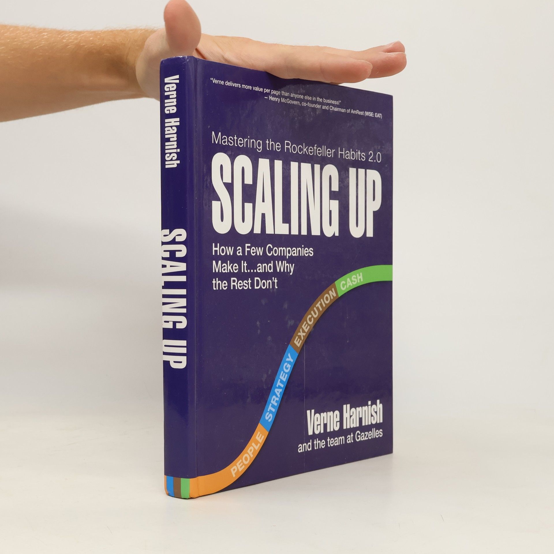 Verne Harnish Scaling up : how a few companies make it ... and why the rest don't