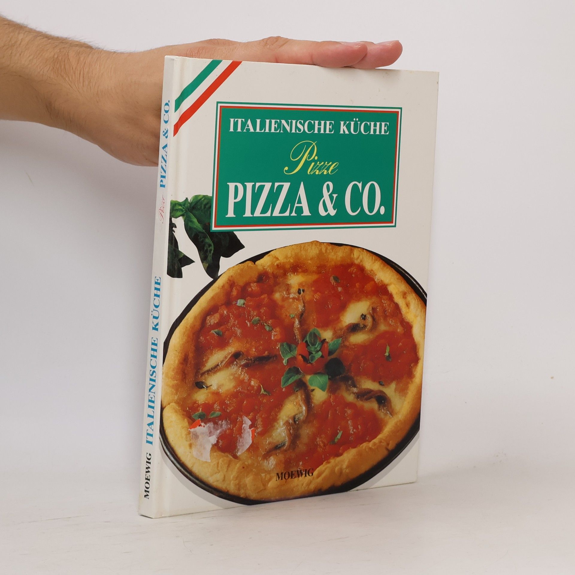 Autorenkollektiv Italienische Küche. Pizza & Co.