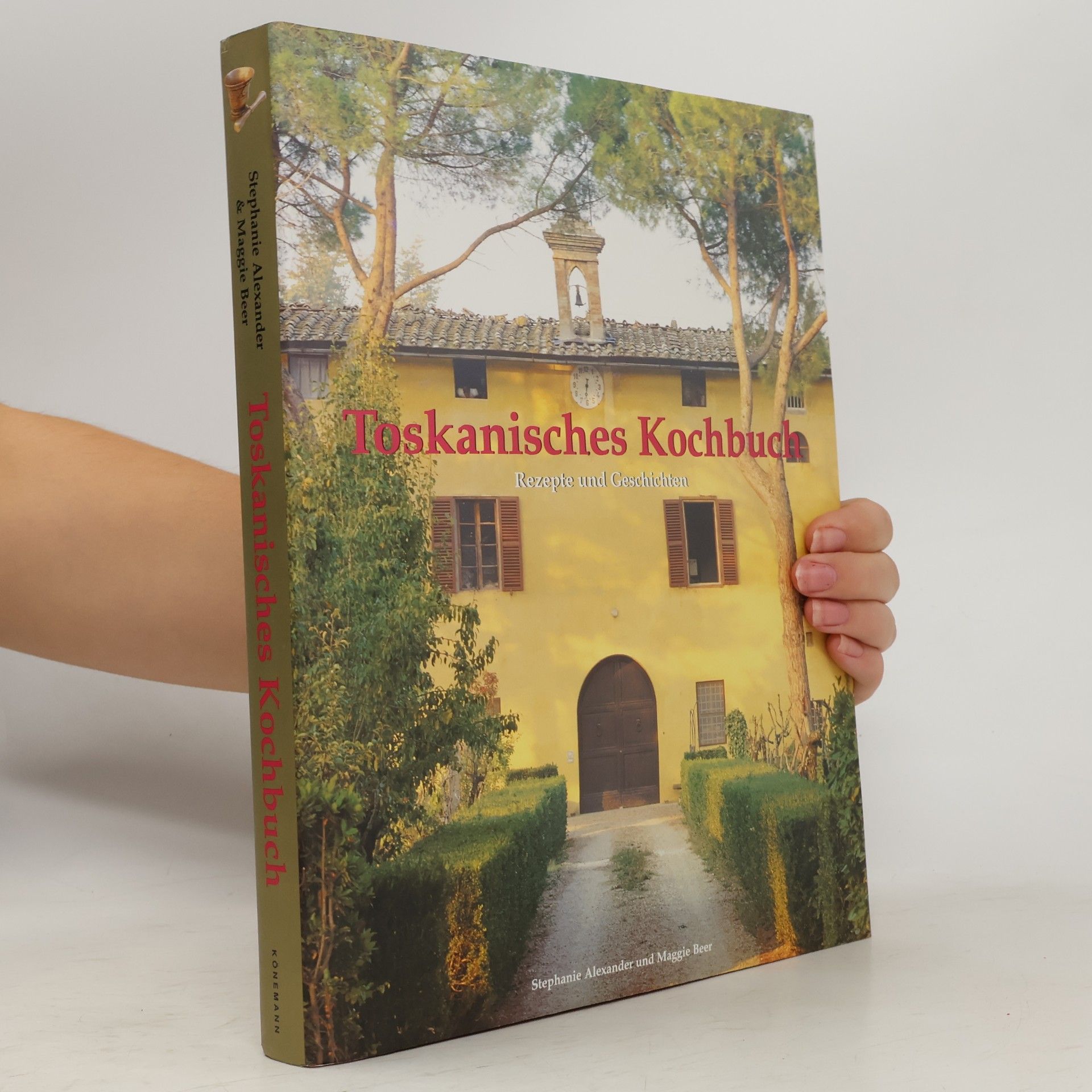 Stephanie Alexander Toskanisches Kochbuch