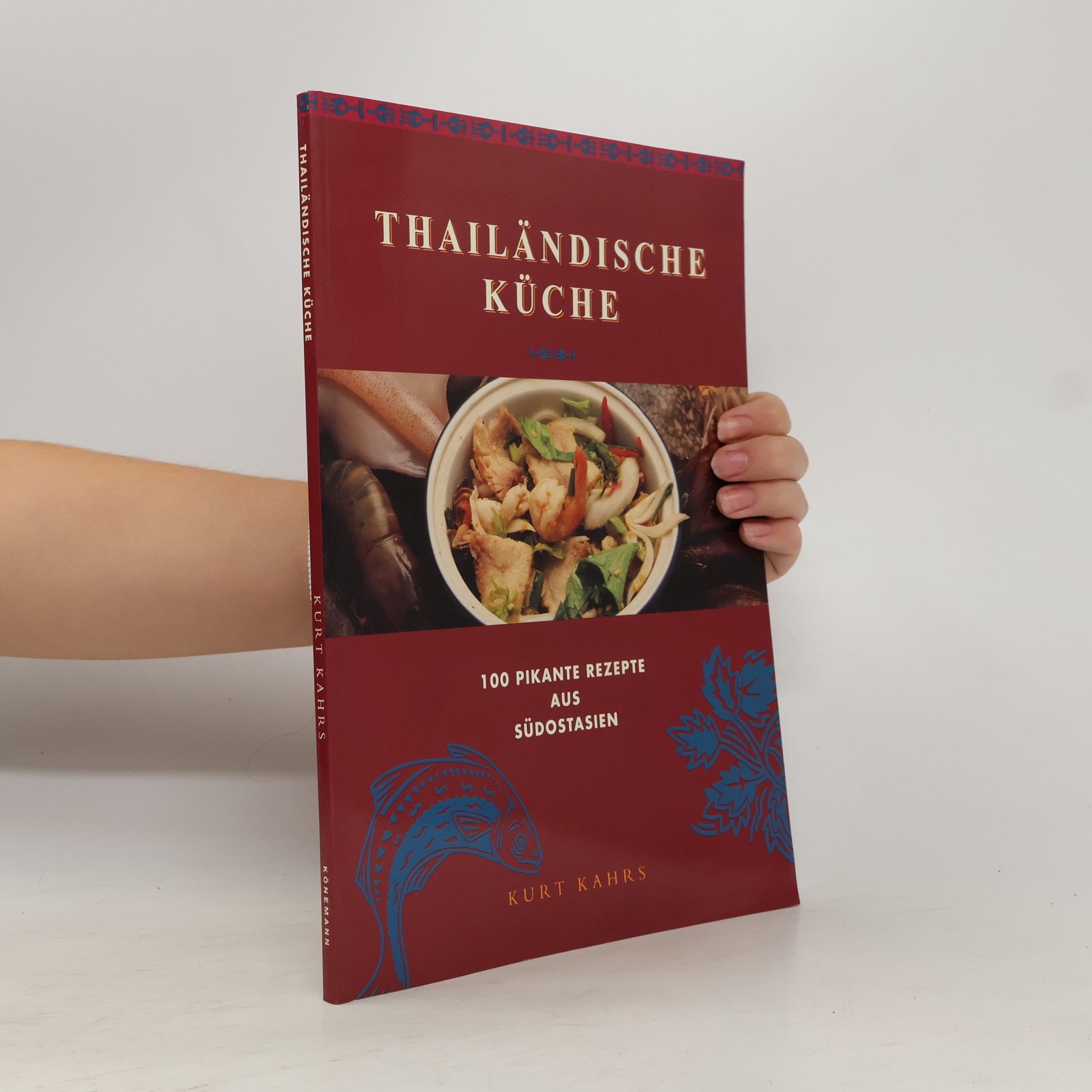 Kurt Kahrs Thailändische Küche