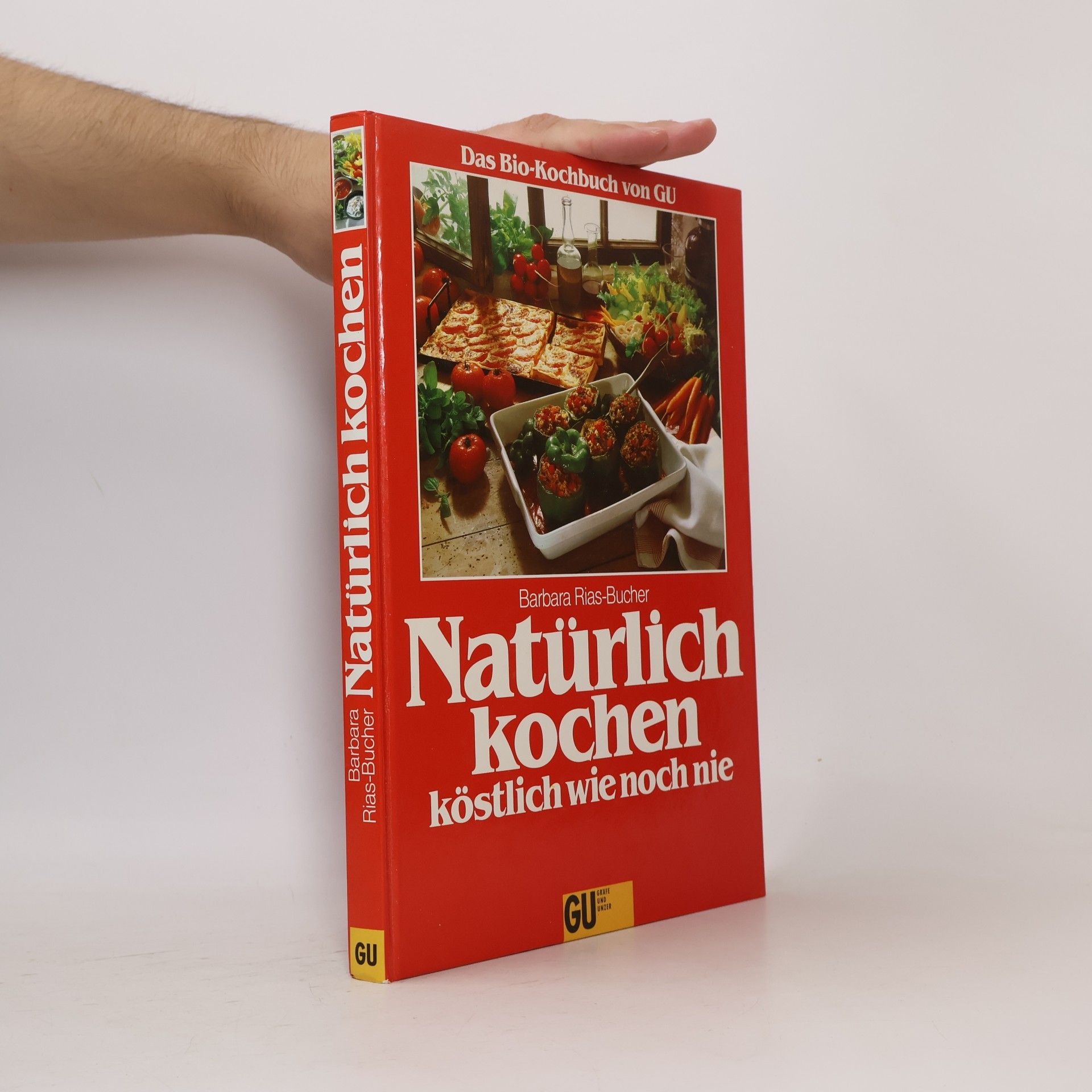 Barbara Bucher Rias Natürlich kochen - köstlich wie noch nie
