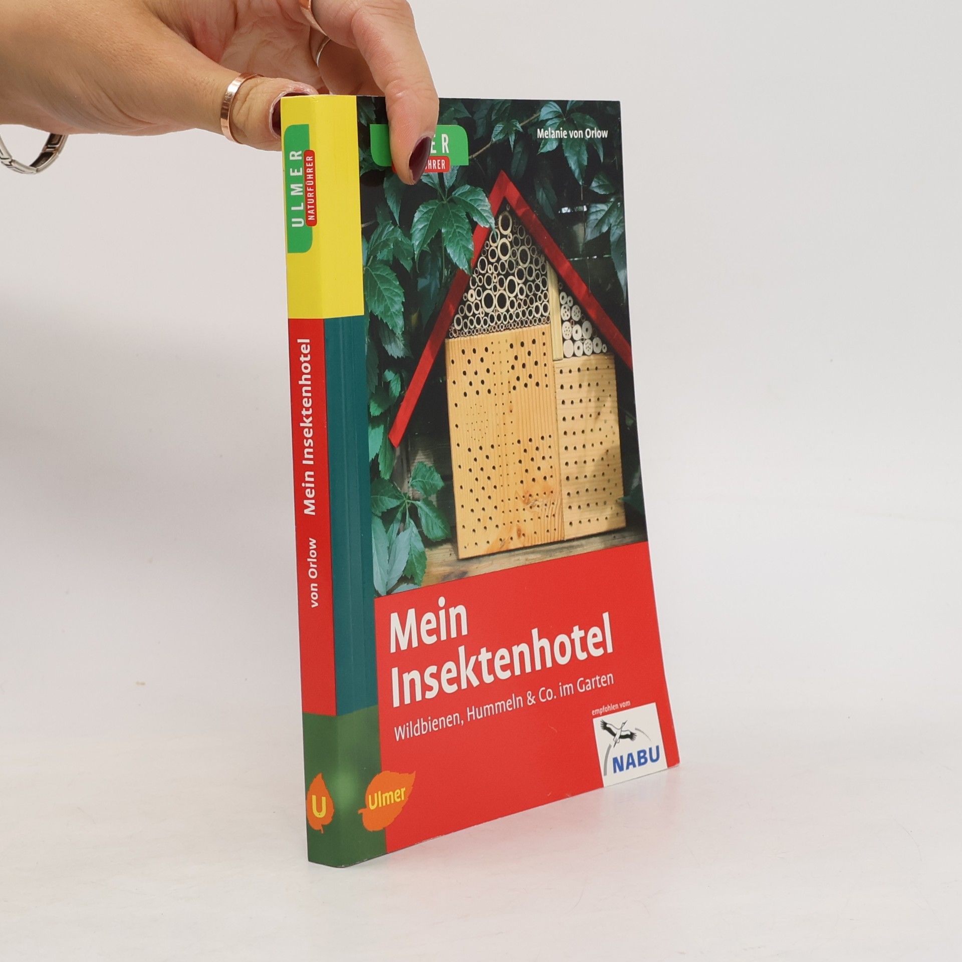 Melanie von Orlow Mein Insektenhotel
