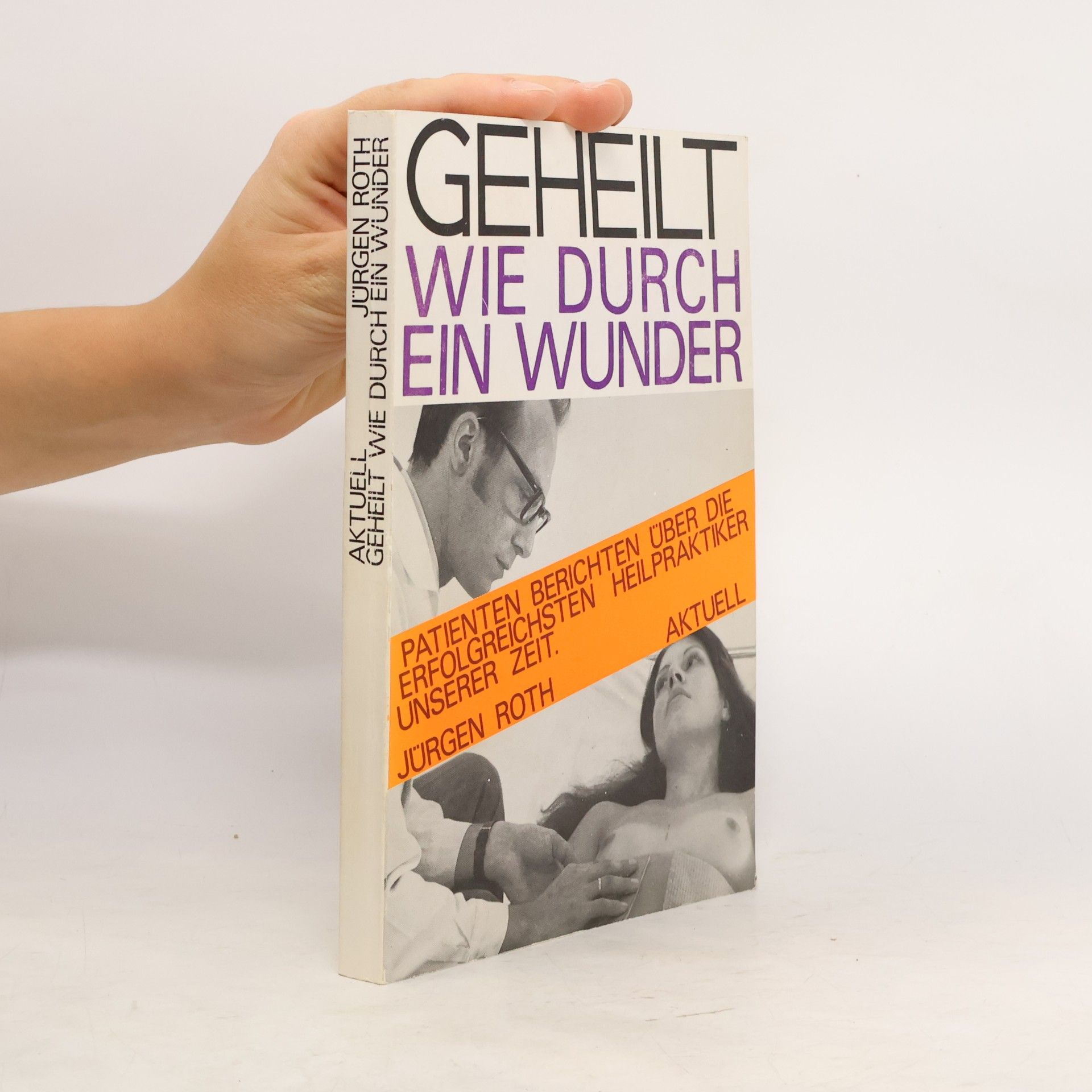Geheilt wie durch ein Wunder