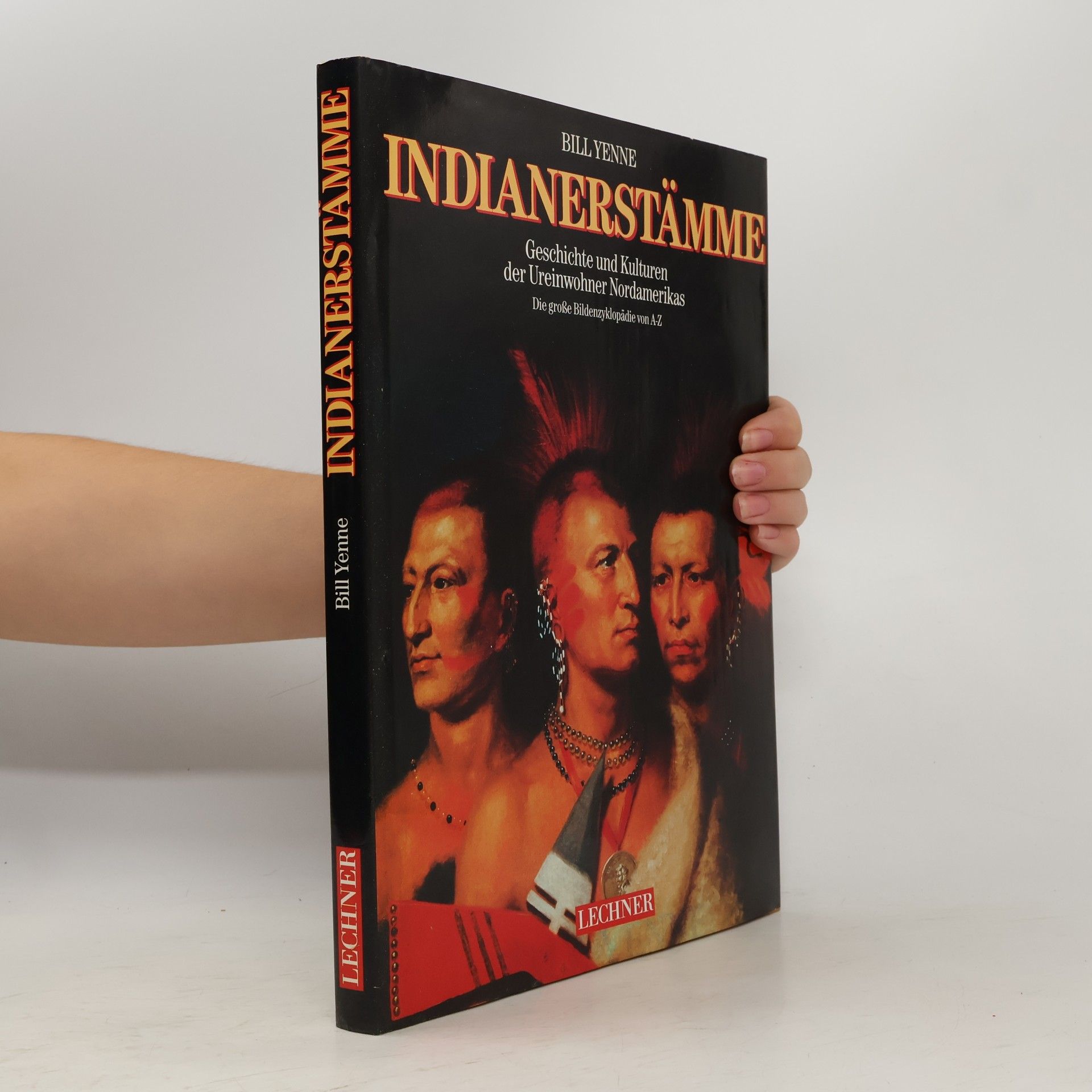 Bill Yenne Enzyklopädie der nordamerikanischen Indianerstämme