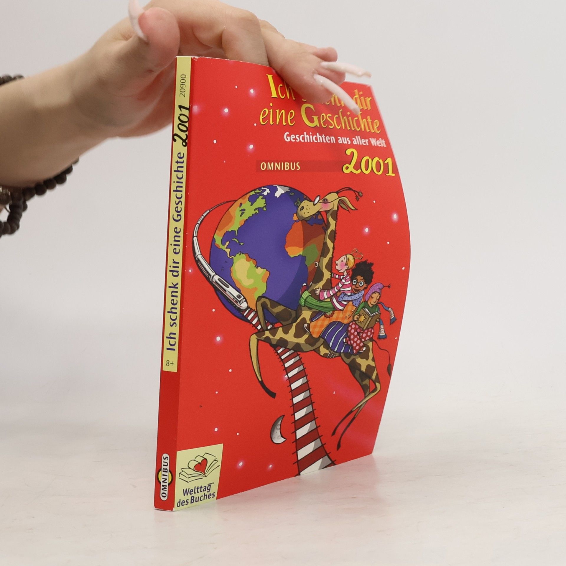 Autorenkollektiv Ich schenk dir eine Geschichte. Geschichten aus aller Welt 2001