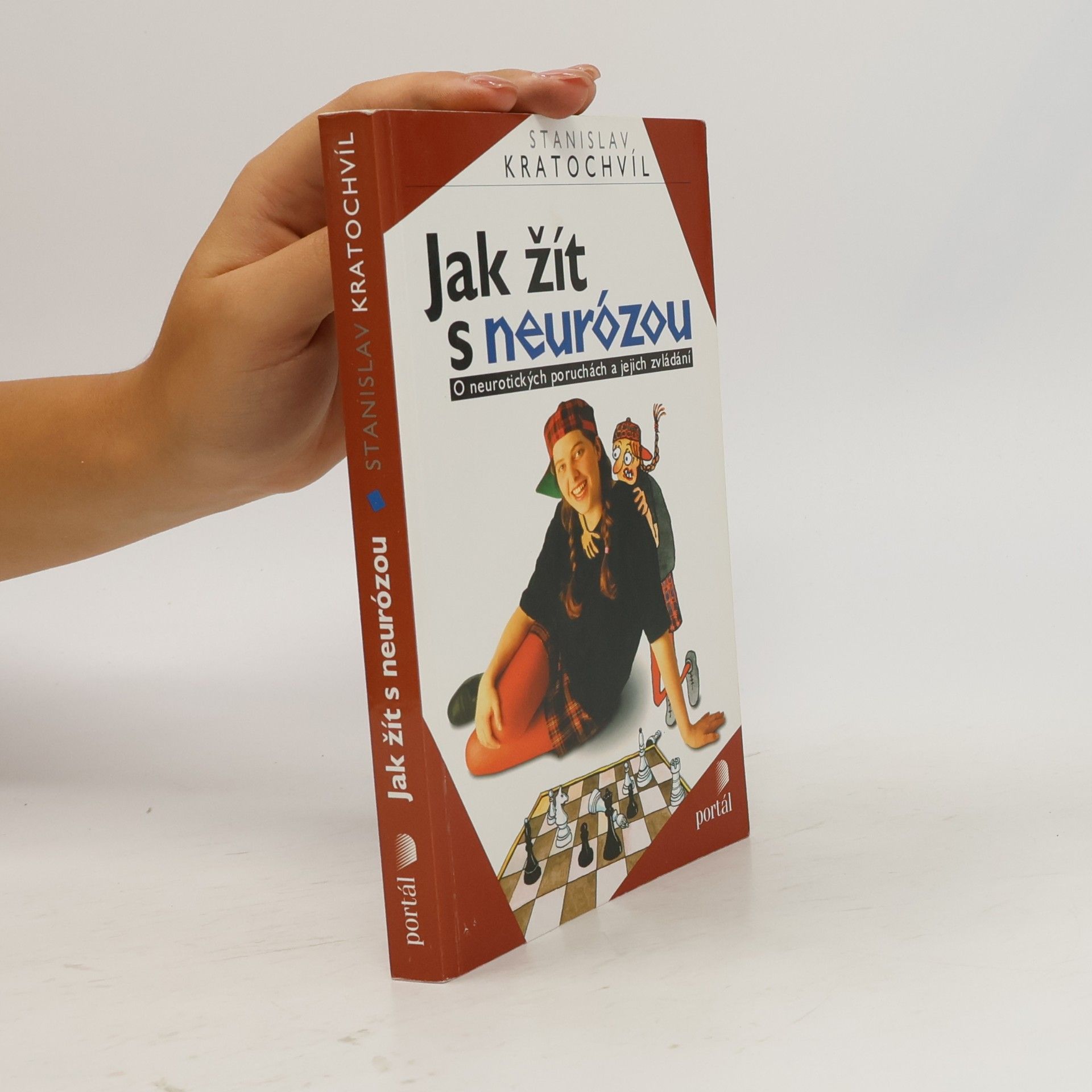 Stanislav Kratochvíl Jak žít s neurózou