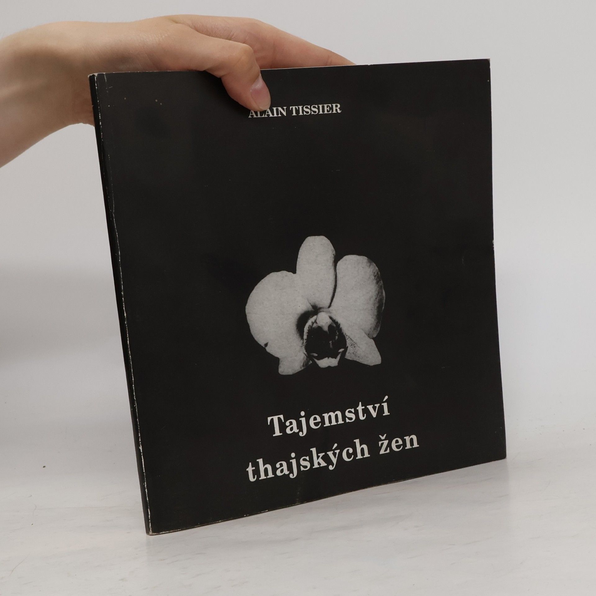 Alain Tissier Tajemství thajských žen