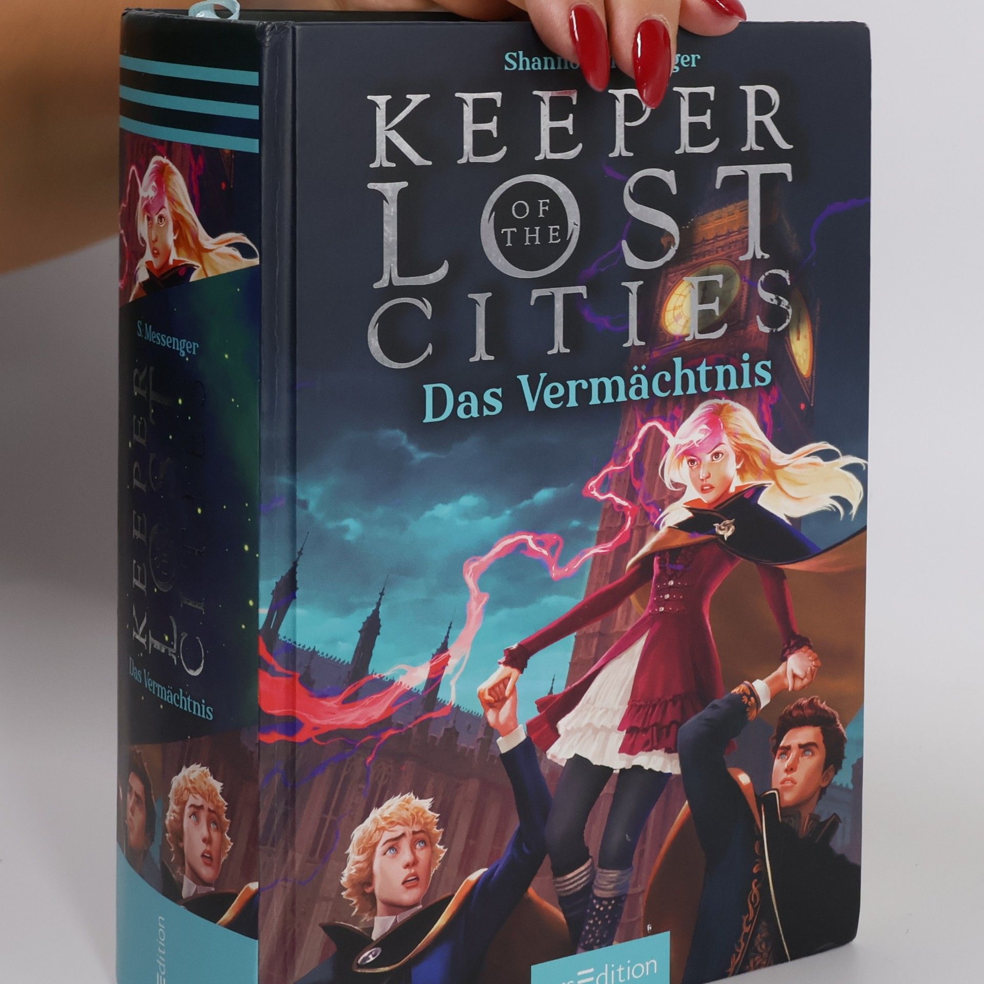 Shannon Messenger Keeper of the Lost Cities. Das Vermächtnis