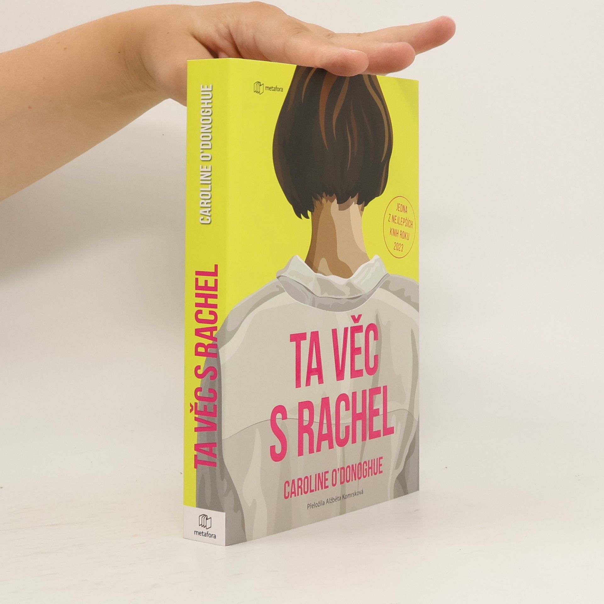 Caroline O. Donoghue Ta věc s Rachel