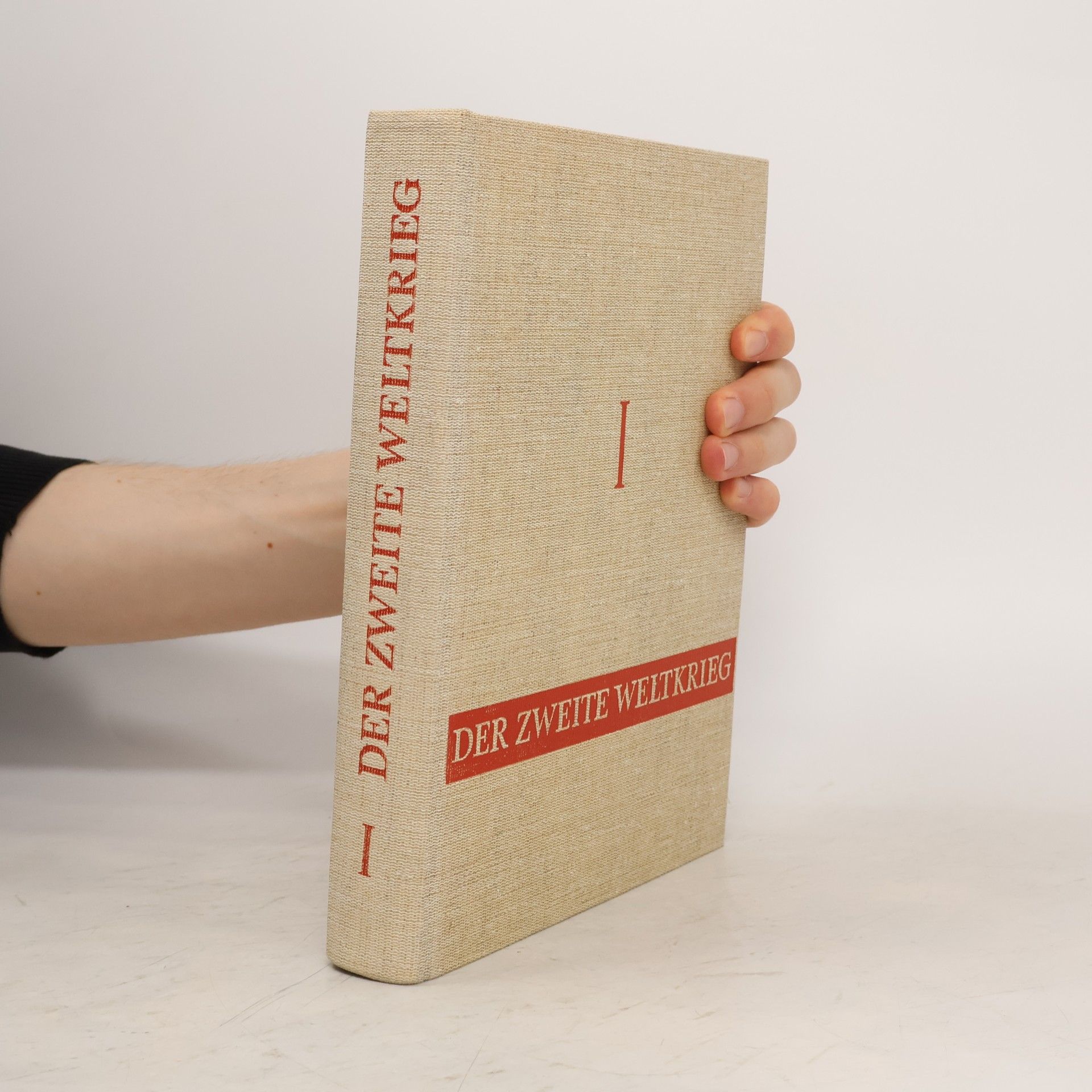 Various authors Der Zweite Weltkrieg I