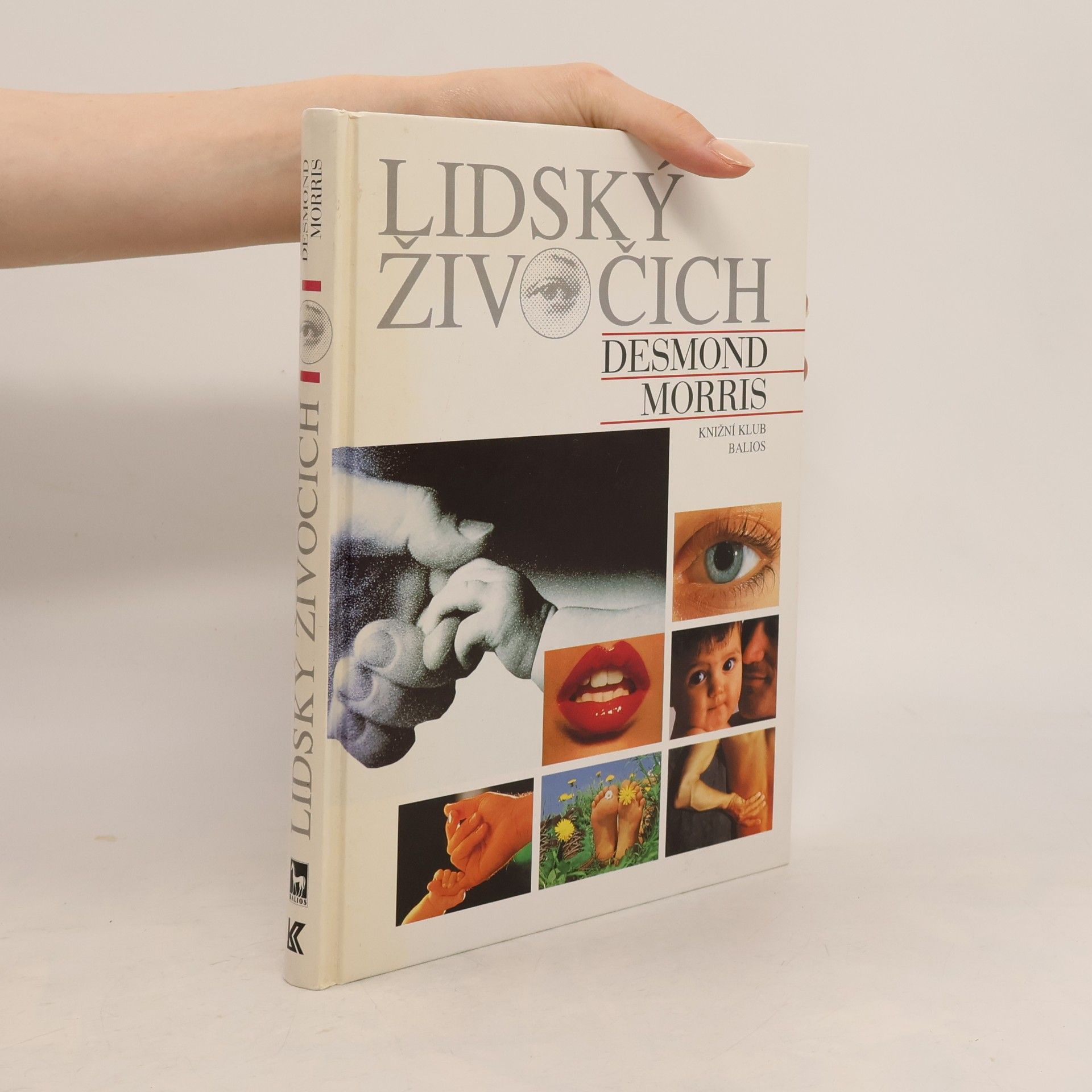 Desmond Morris Lidský živočich: Osobní pohled na lidský druh