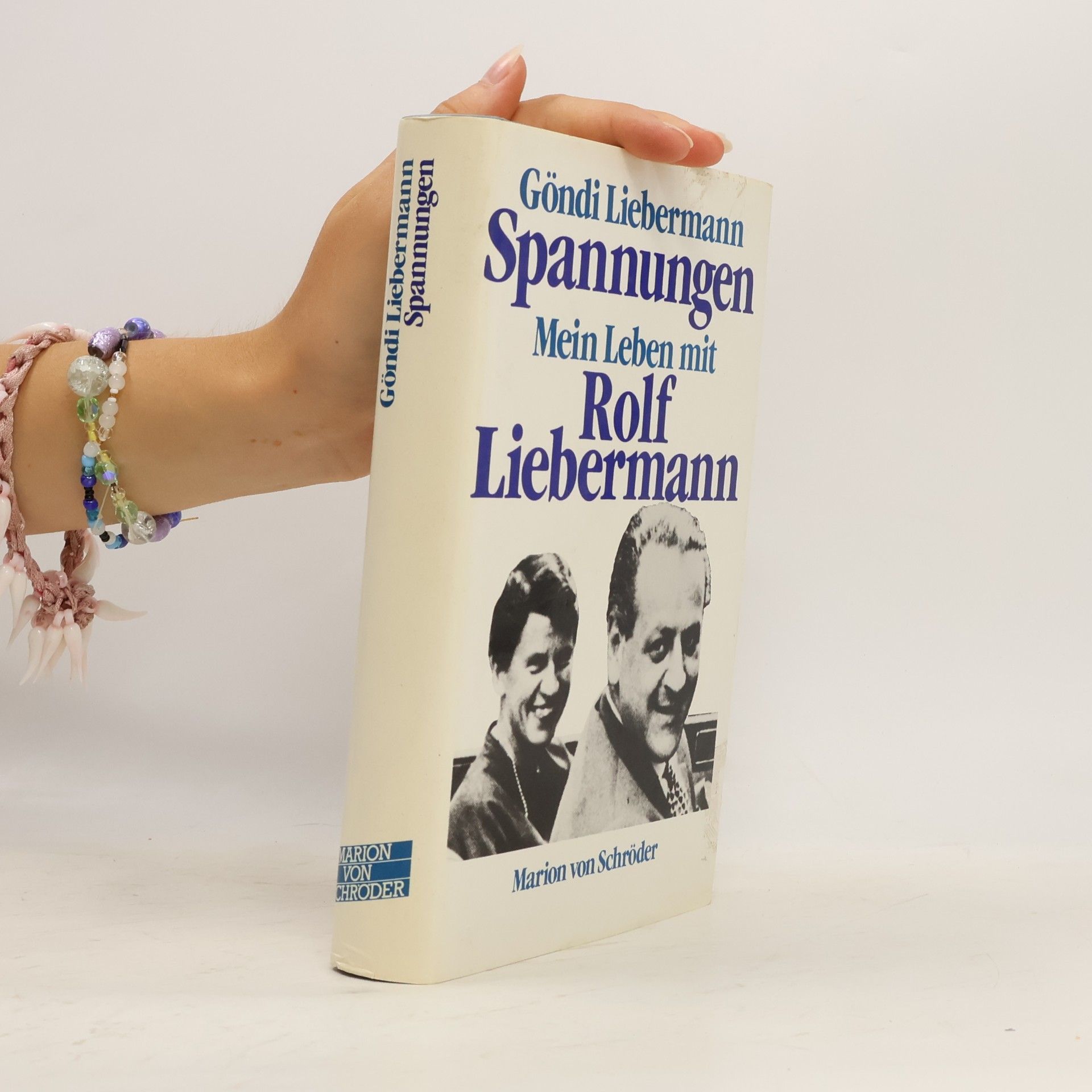 Göndi Liebermann Spannungen. Mein Leben mit Rolf Liebermann