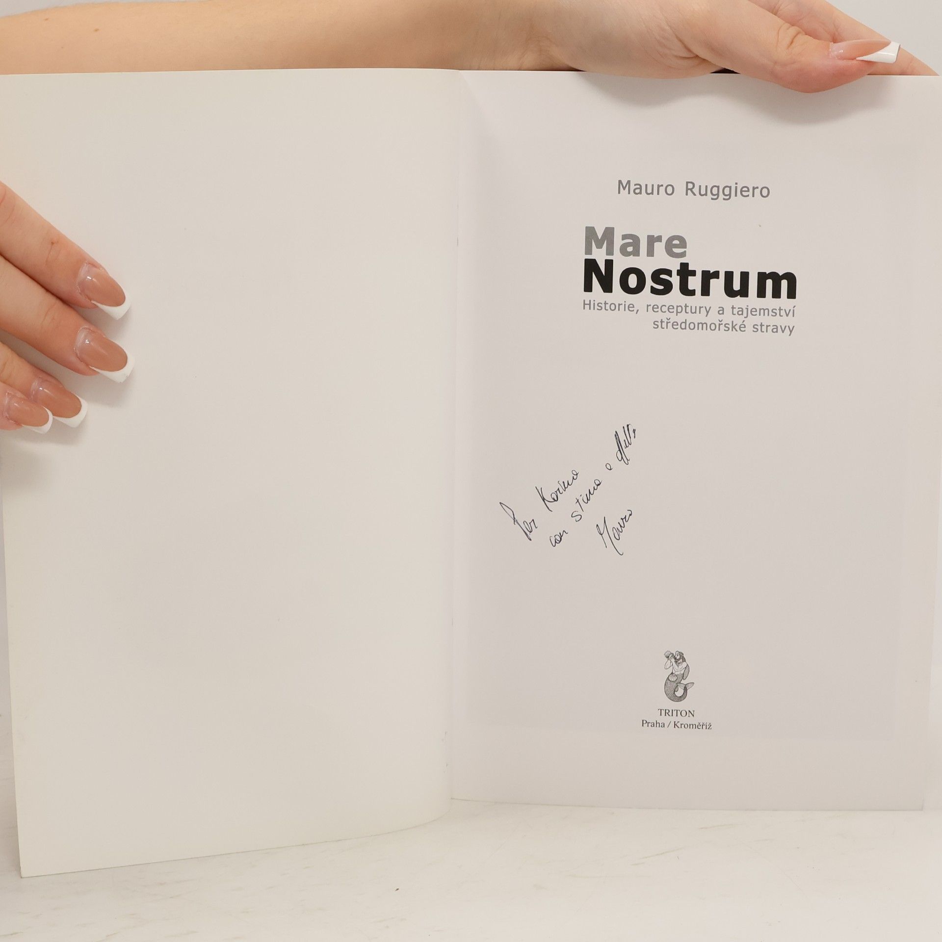 Mauro Ruggiero Mare nostrum: Historie, receptury a tajemství středomořské stravy