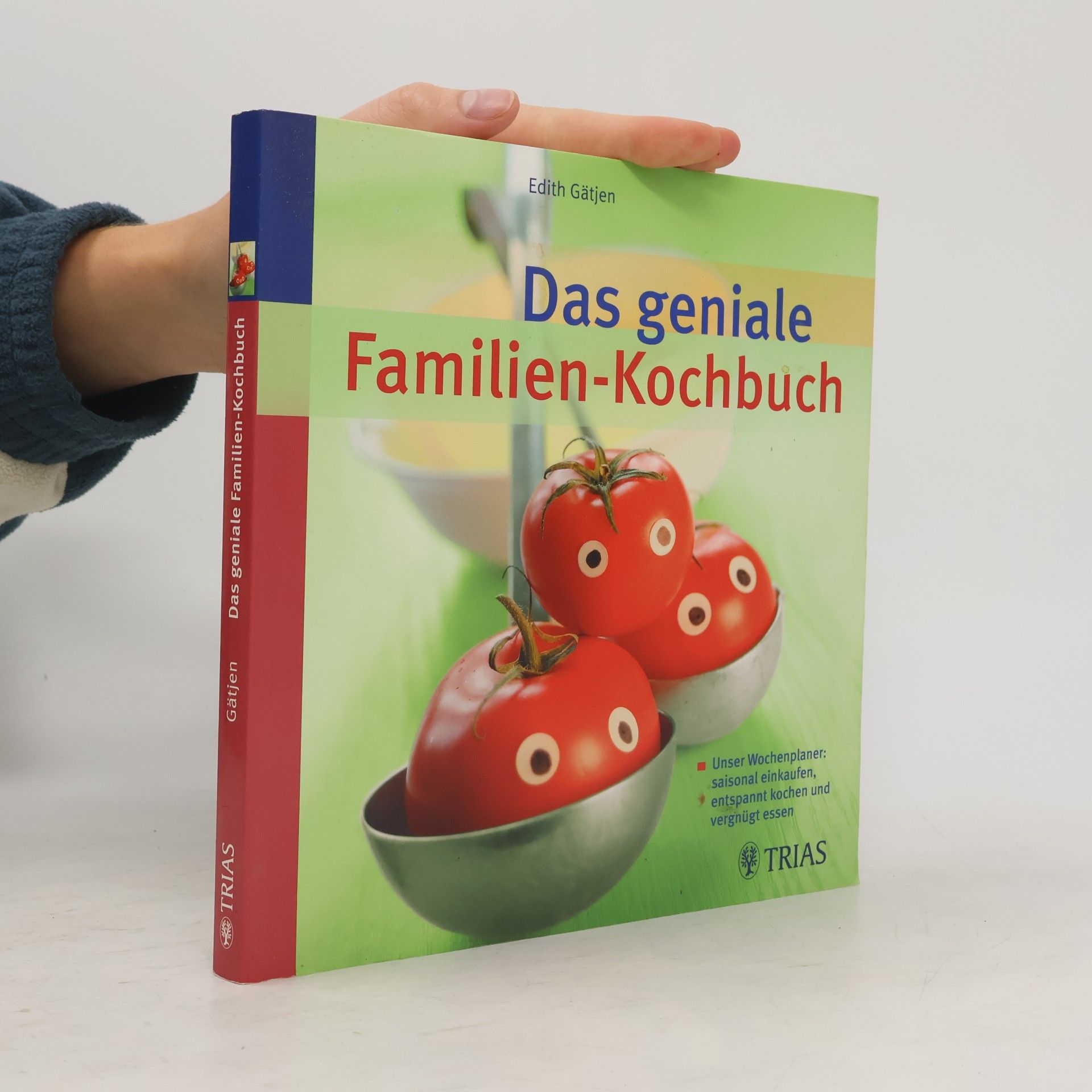 Edith Gätjen Das geniale Familien-Kochbuch
