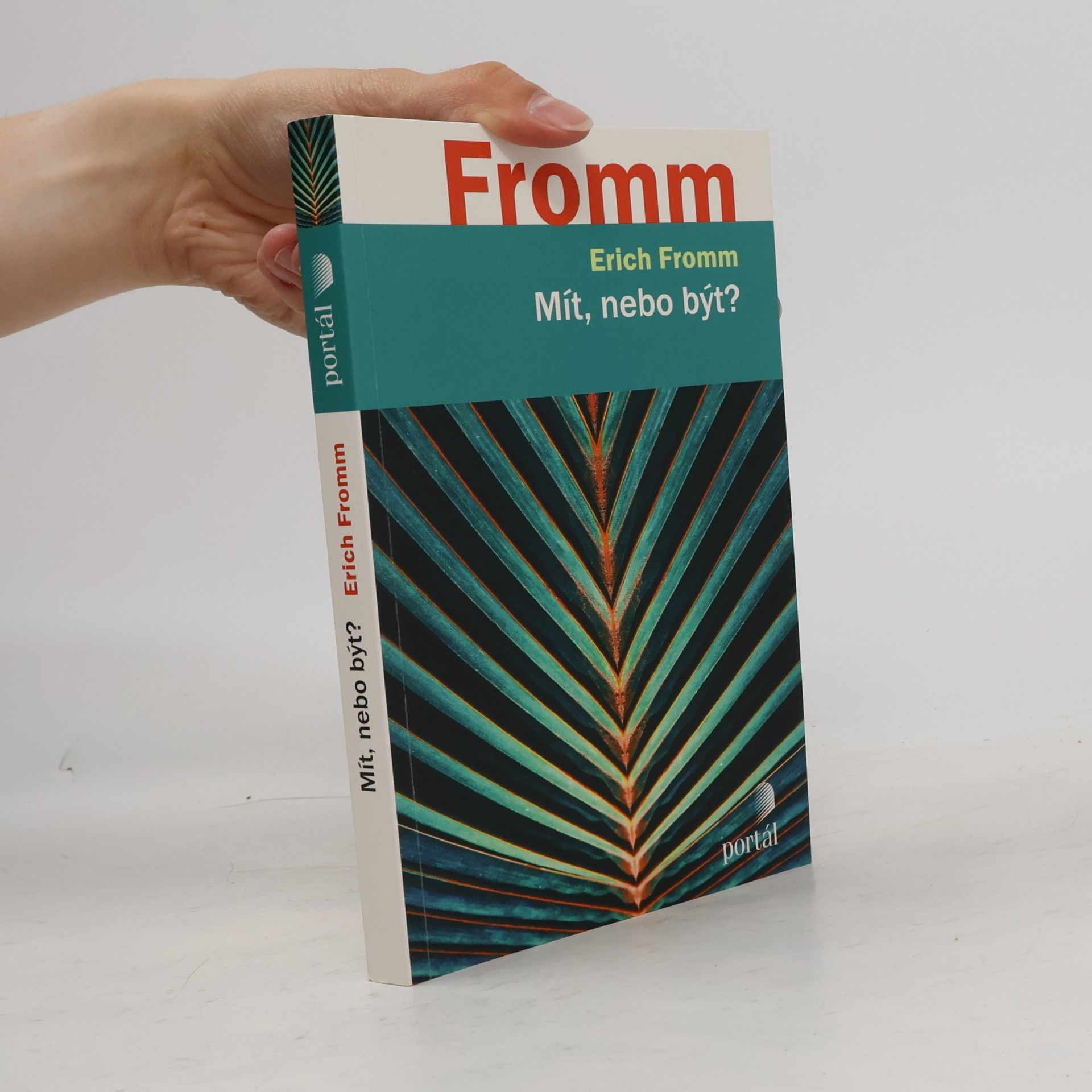 Erich Fromm Mít, nebo být?