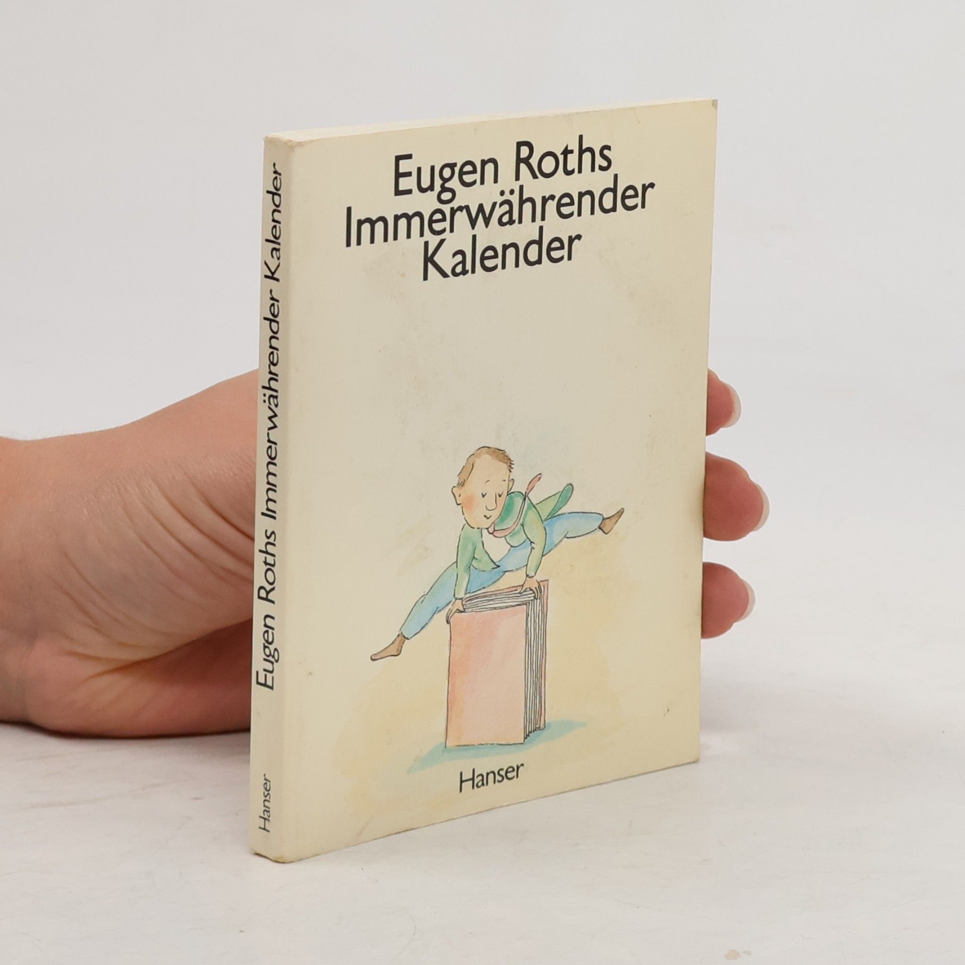 Autorenkollektiv Eugen Roths Immerwährender Kalender