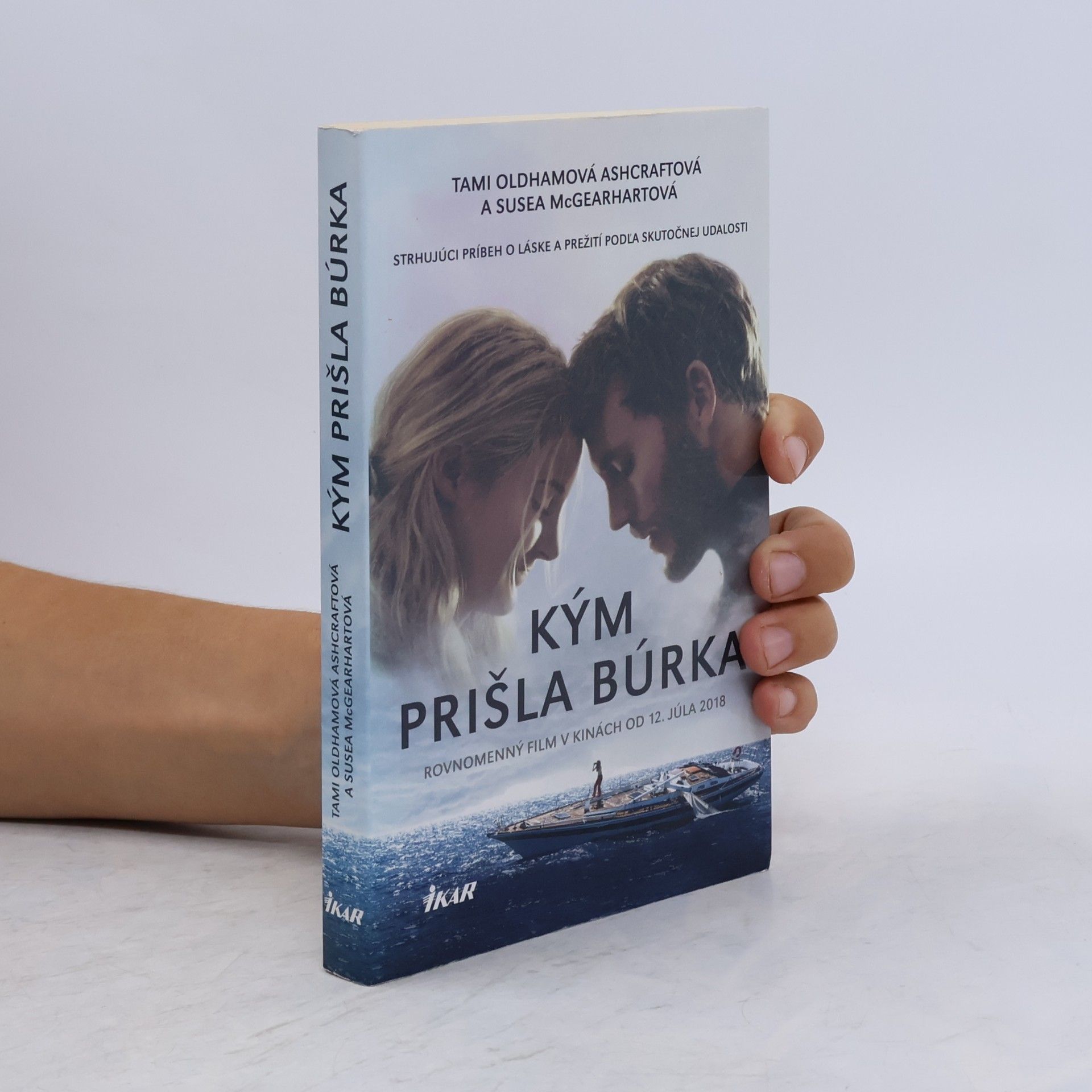 Tami Oldham Ashcraft Kým prišla búrka