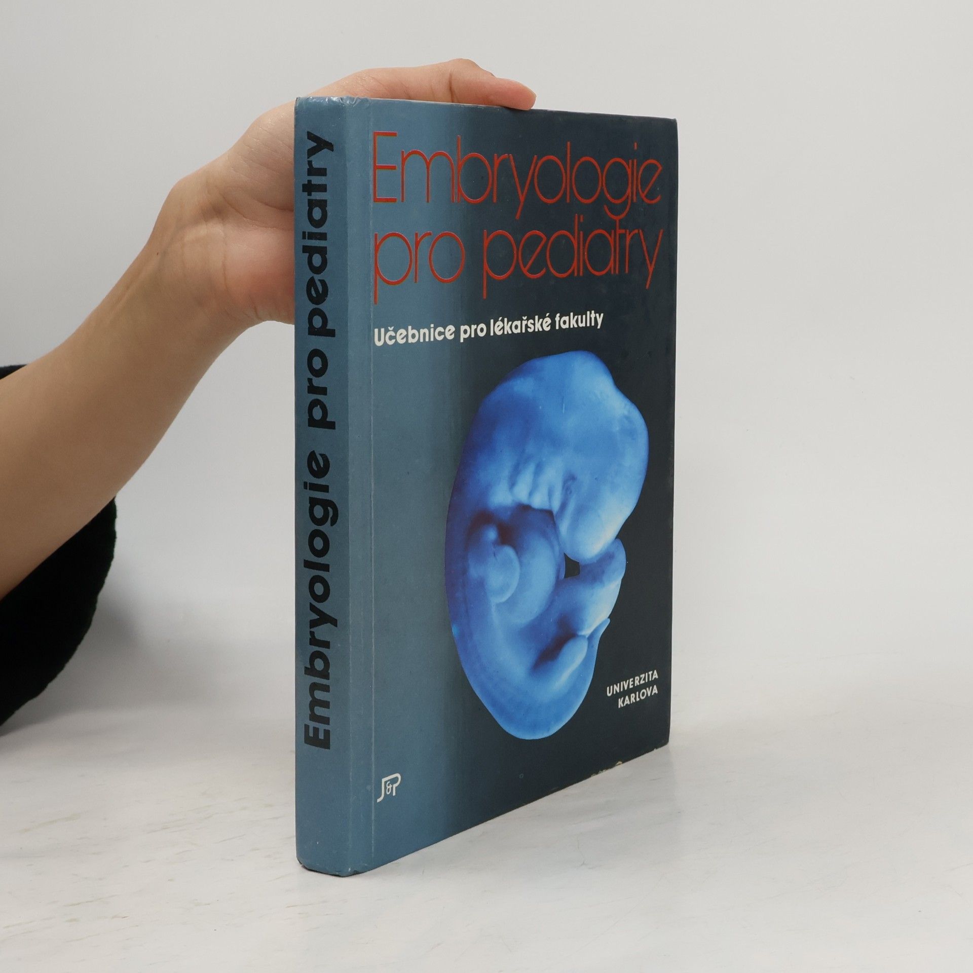 Zdeněk Vacek Embryologie pro pediatry. Učebnice pro lékařské fakulty