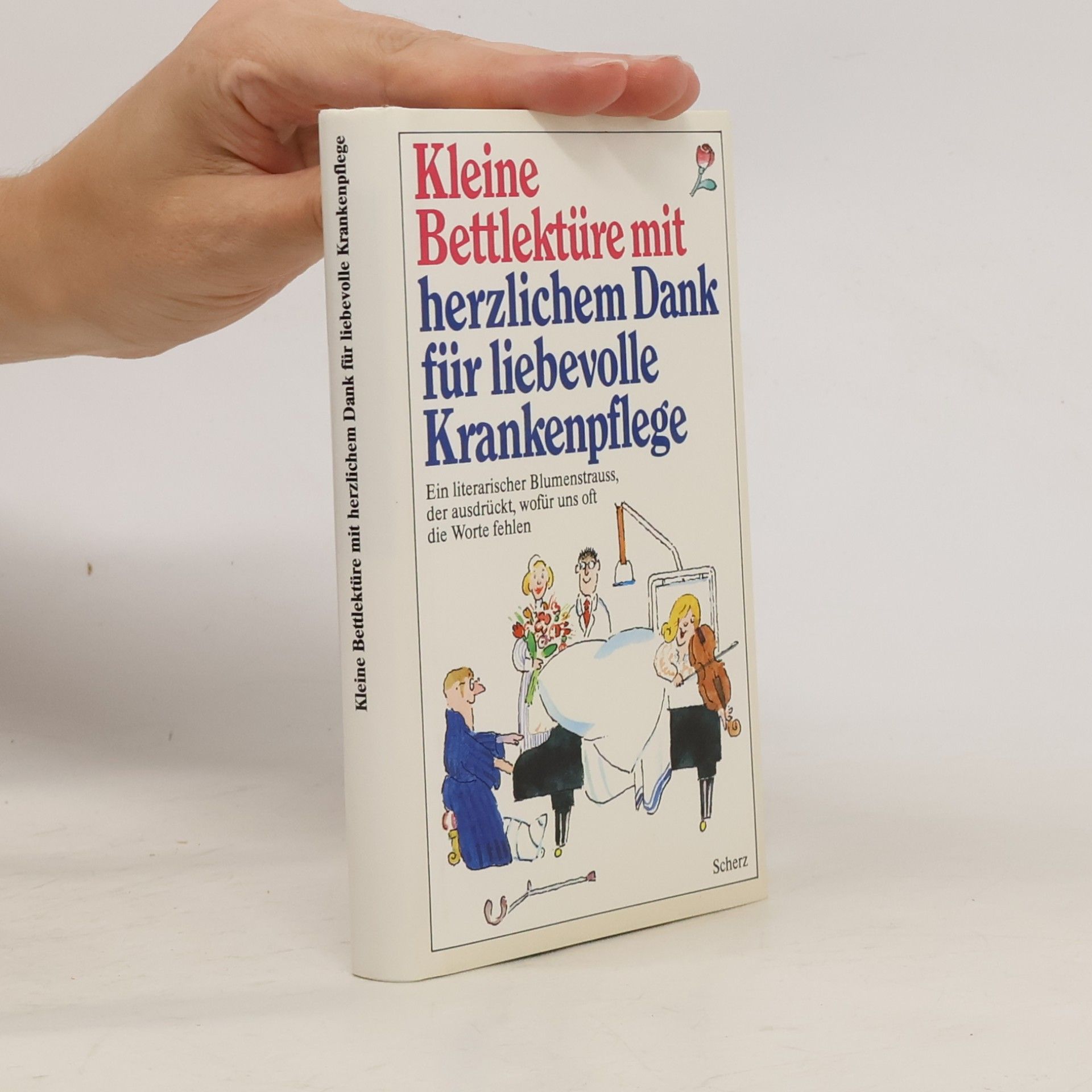 Ursula Dülberg Kleine Bettlektüre mit herzlichem Dank für liebevolle Krankenpflege