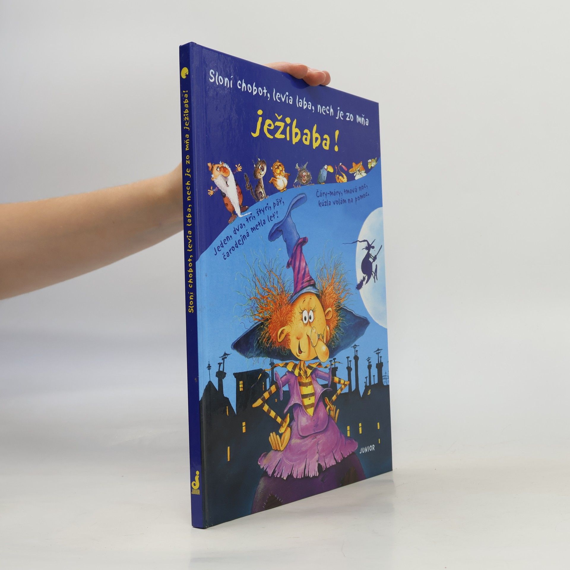 Autorenkollektiv Sloní chobot, levia laba, nech je zo mňa ježibaba!