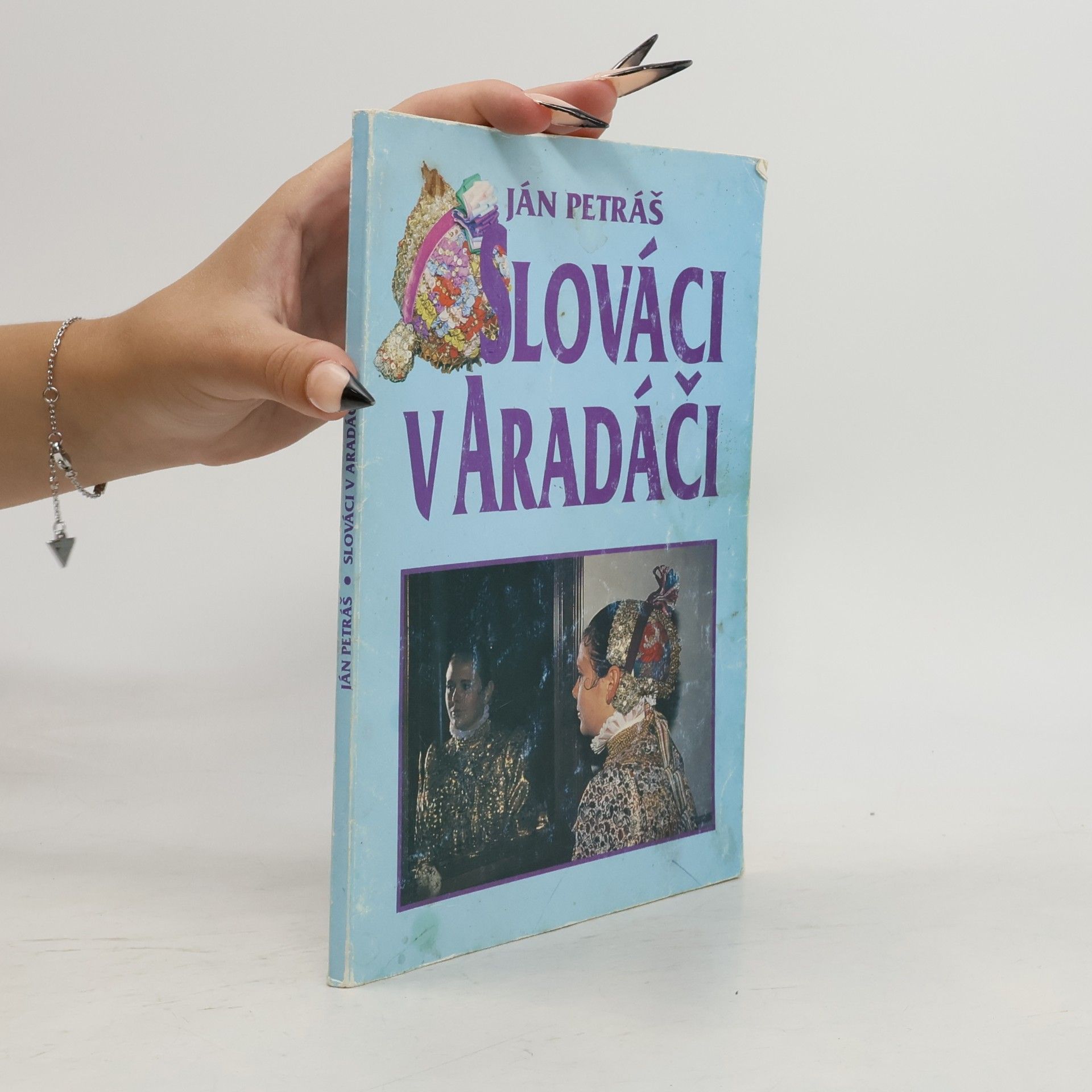 Jan Petráš Slováci v Aradáči