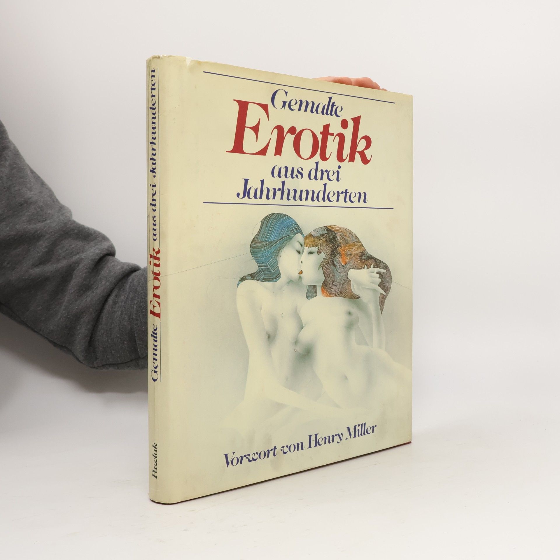 Gemalte Erotik aus drei Jahrhunderten