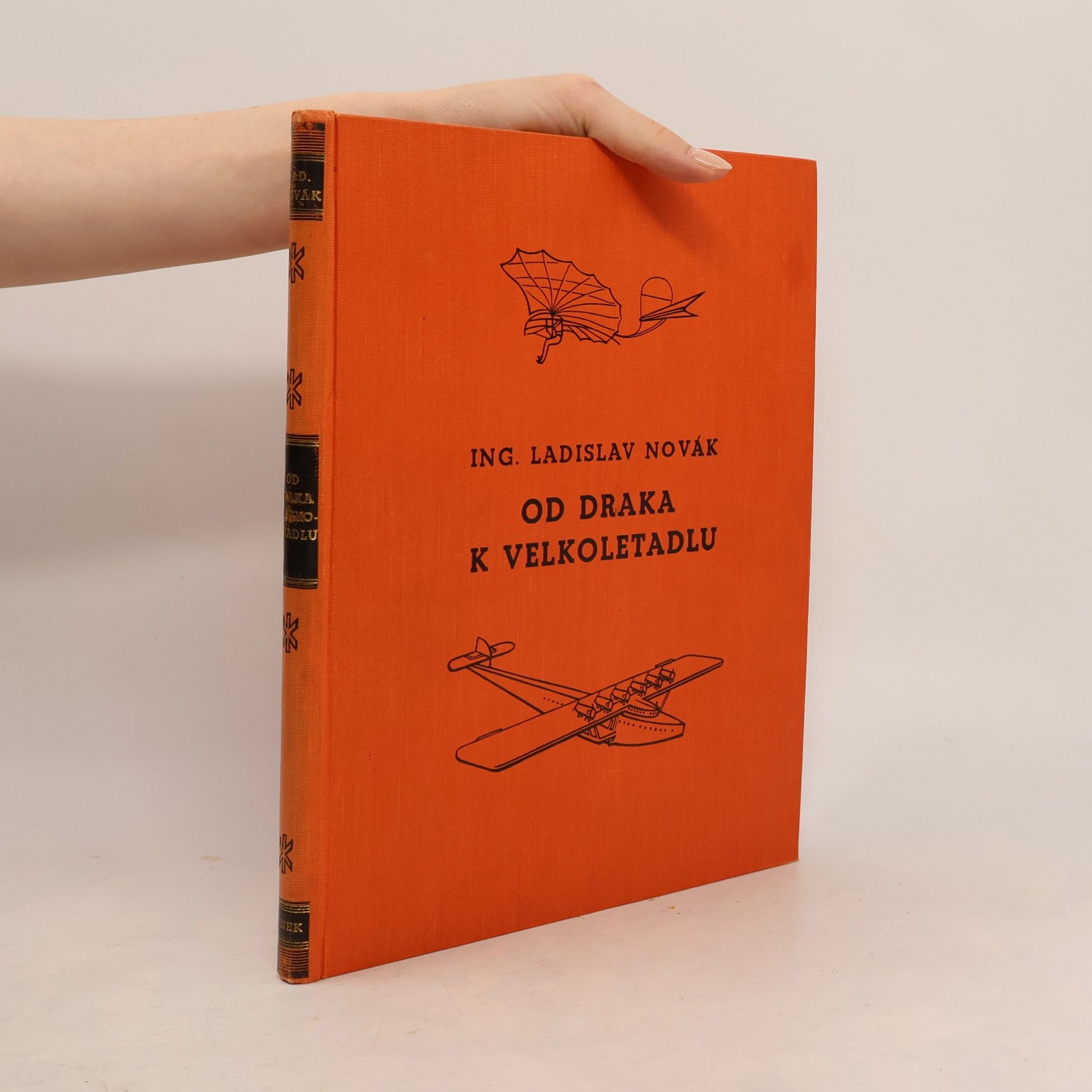 Ladislav Novák Od draka k velkoletadlu