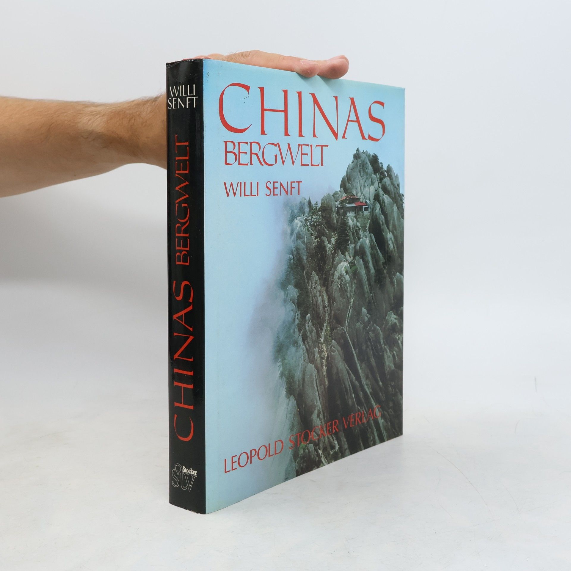 Willi Senft Chinas Bergwelt