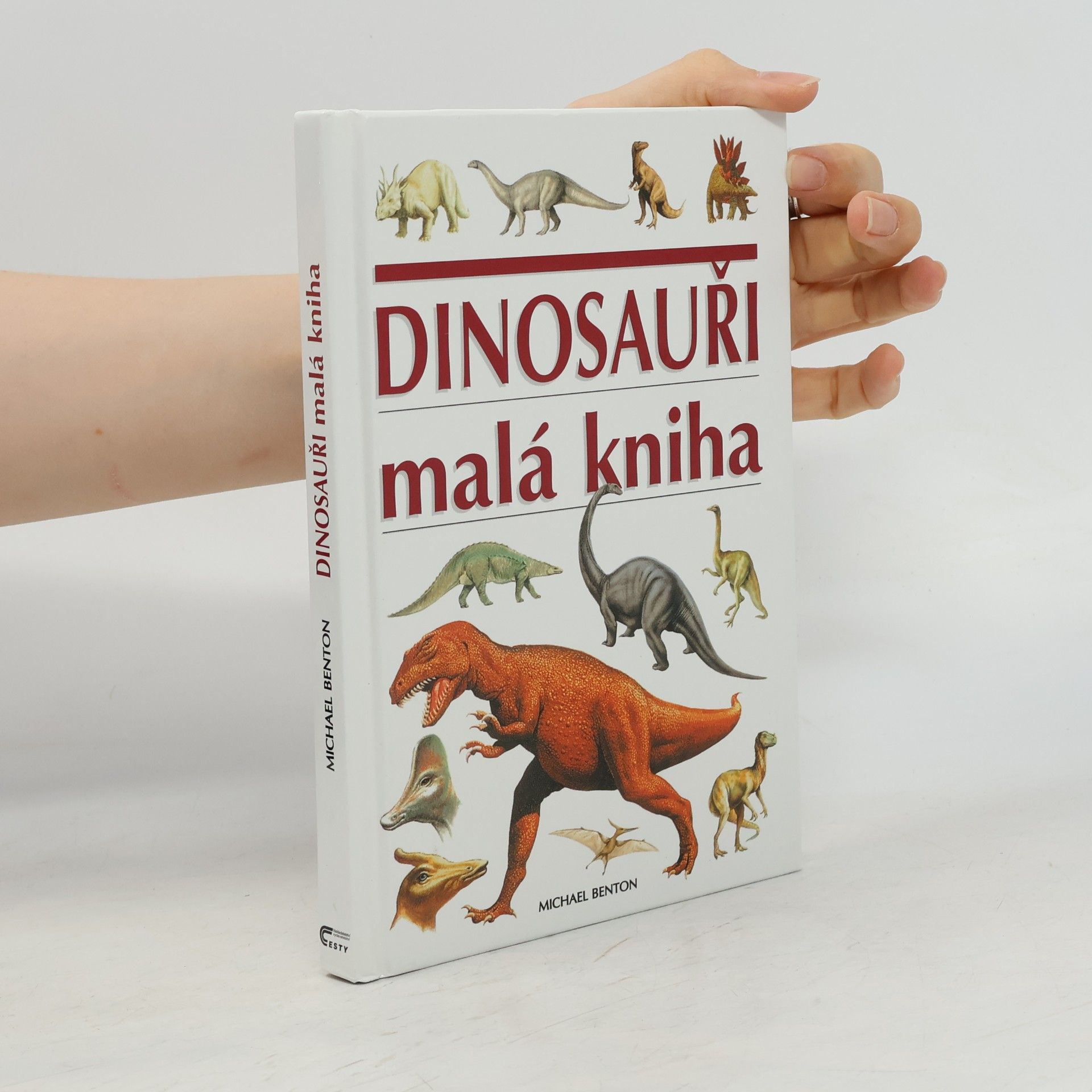 Michael J. Benton Dinosauři. Malá kniha