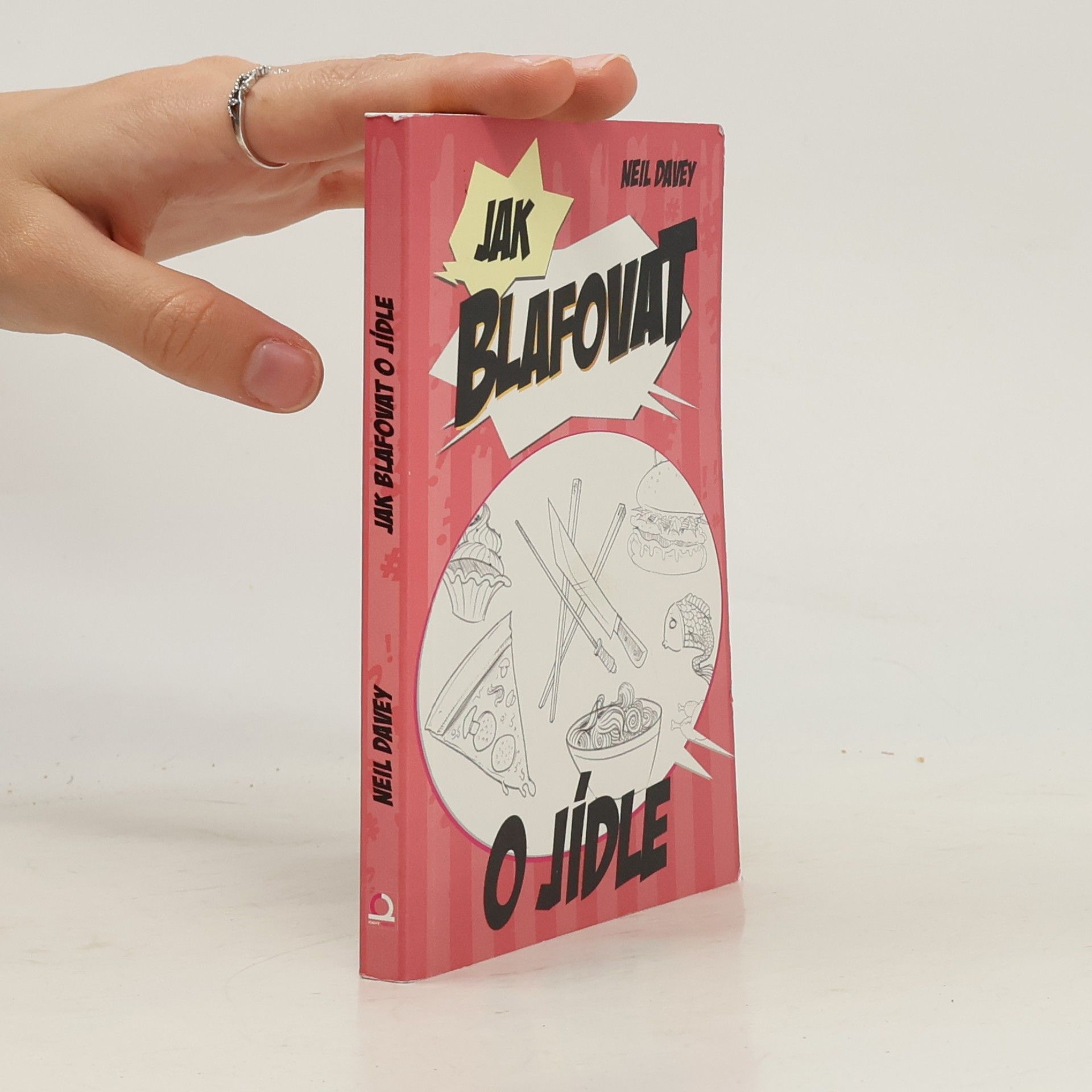 Neil Davey Jak blafovat o jídle
