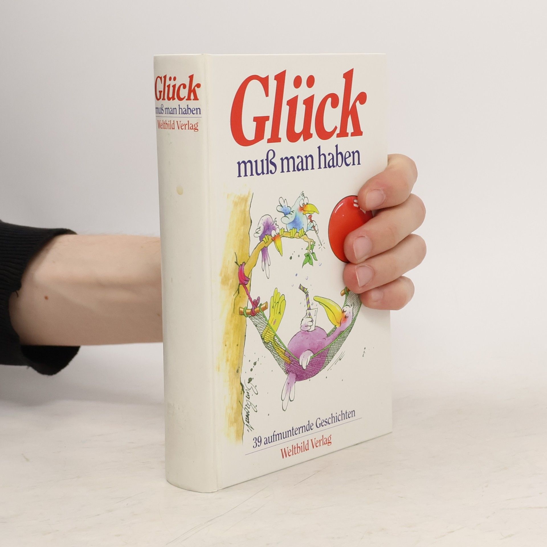Various authors Glück muß man haben