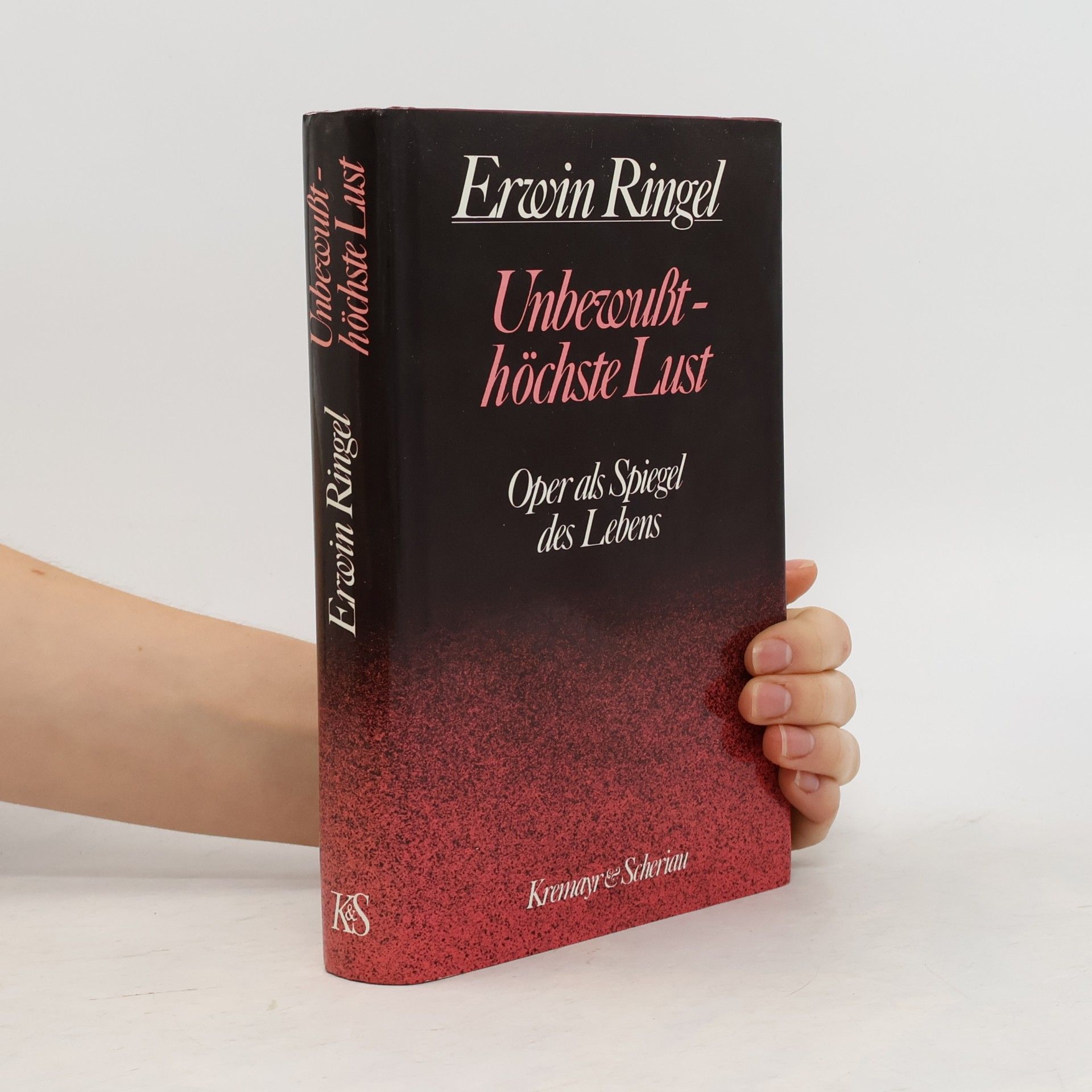 Erwin Ringel Unbewusst - höchste Lust