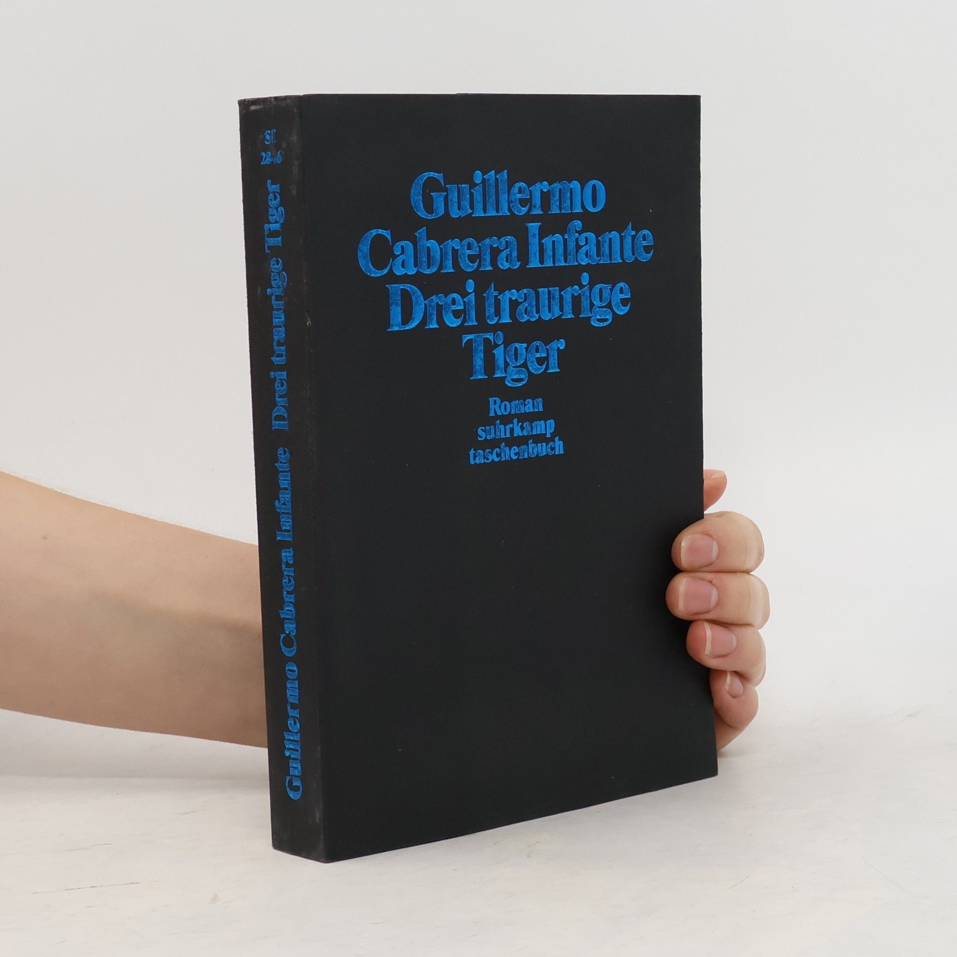 Guillermo Cabrera Infante Drei traurige Tiger